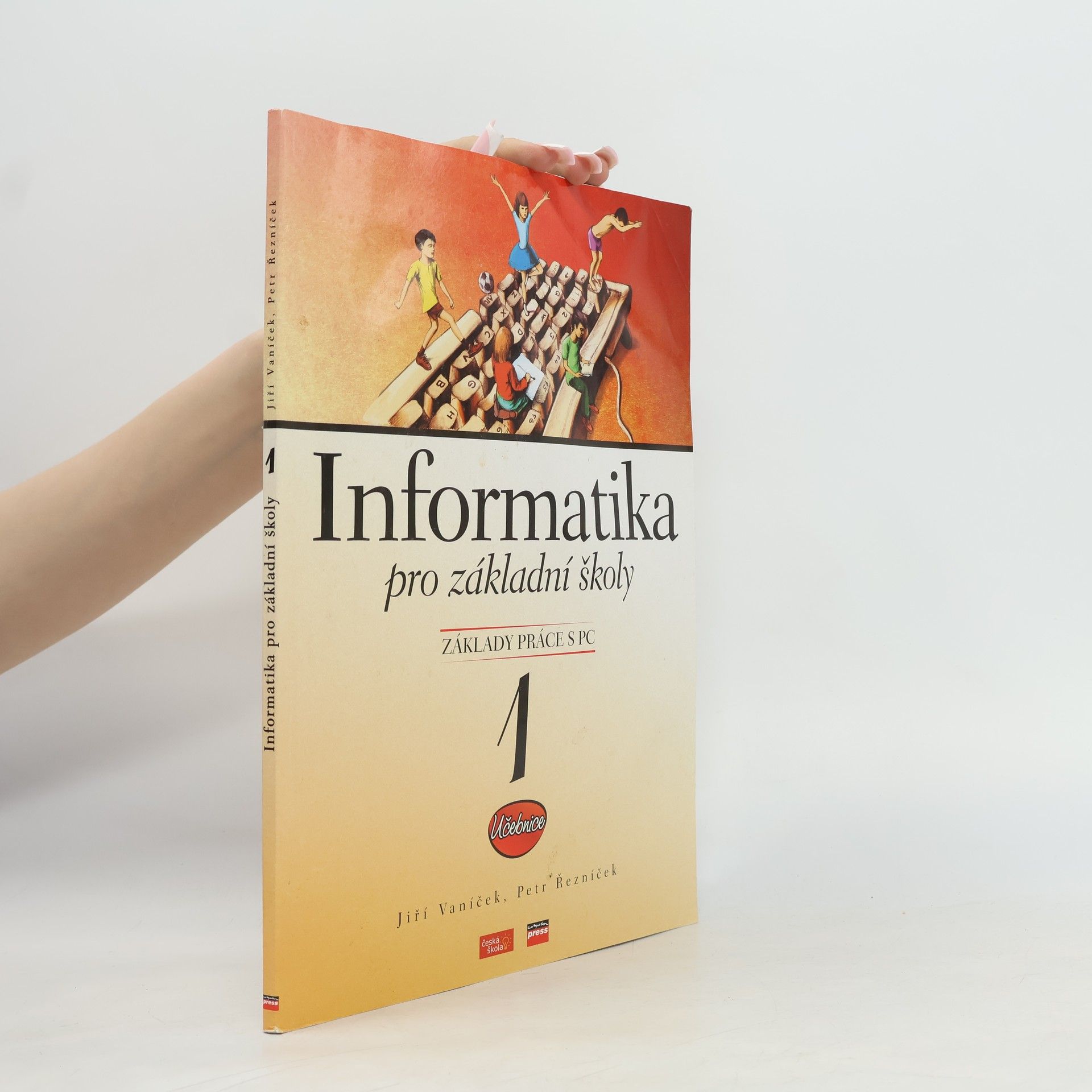 Informatika pro základní školy: základy práce s PC 1. díl