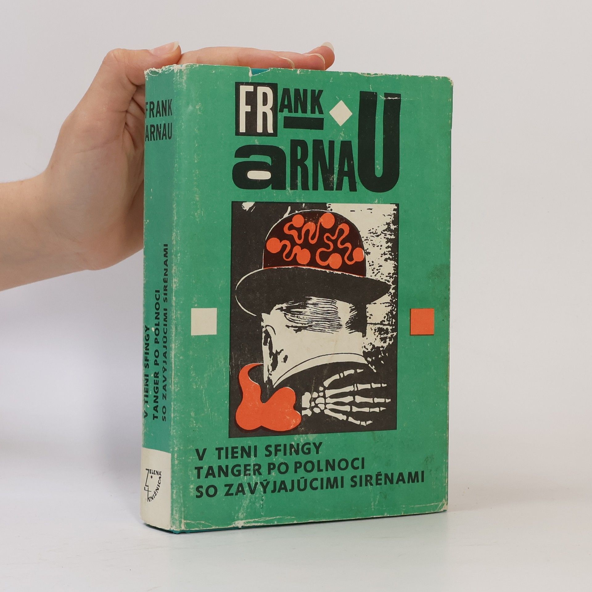 Frank Arnau V tieni sfingy. Tanger po polnoci. So zavýjajúcimi sirénami