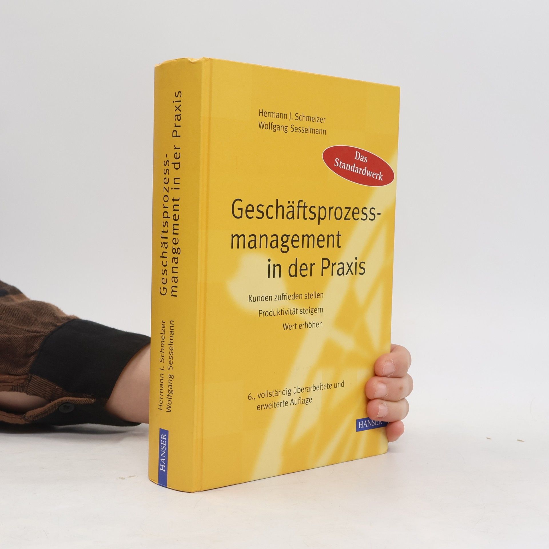 Wolfgang Sesselmann Geschäftsprozessmanagement in der Praxis