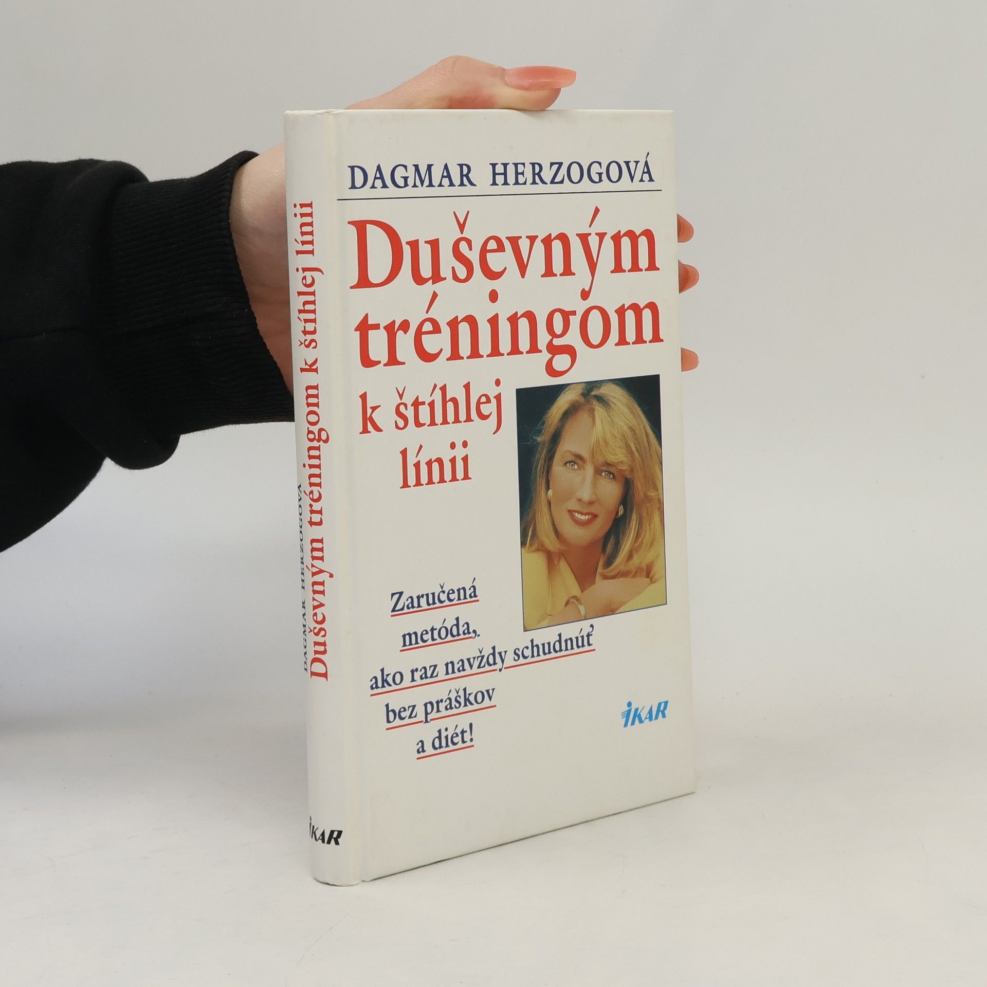 Dagmar Herzog Duševným tréningom k štíhlej linii