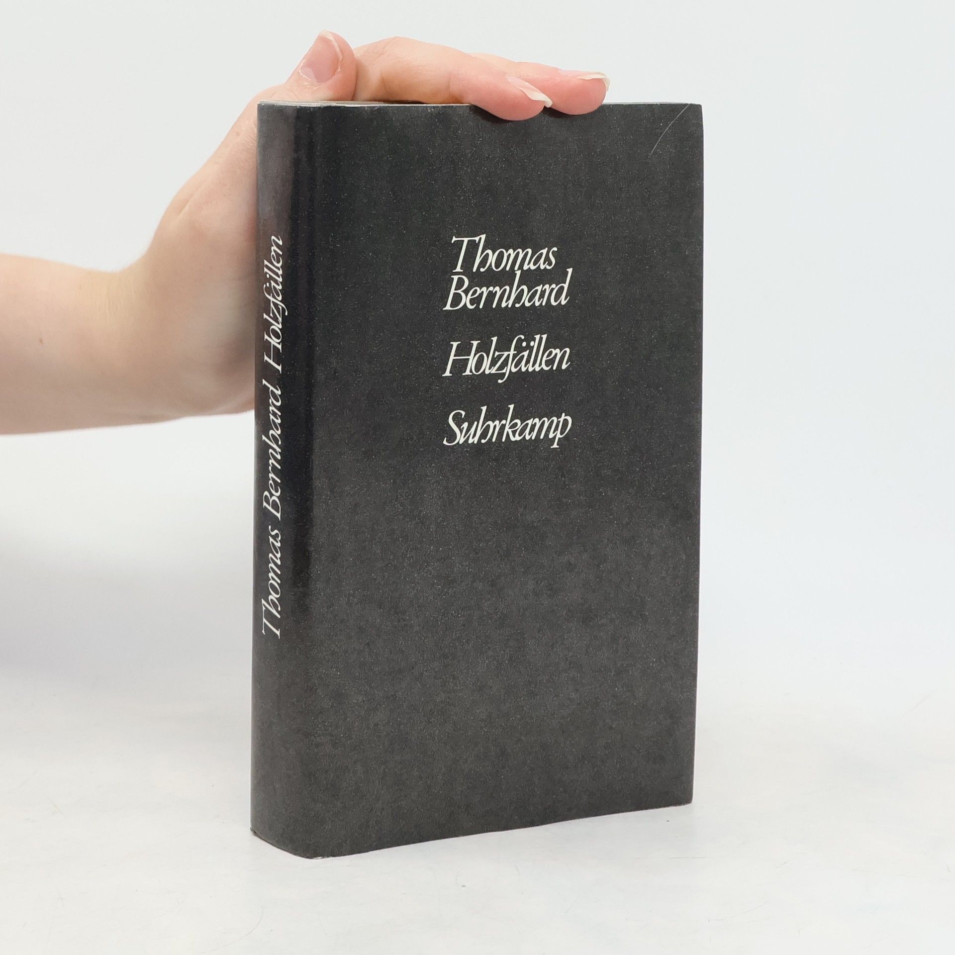 Thomas Bernhard Holzfällen