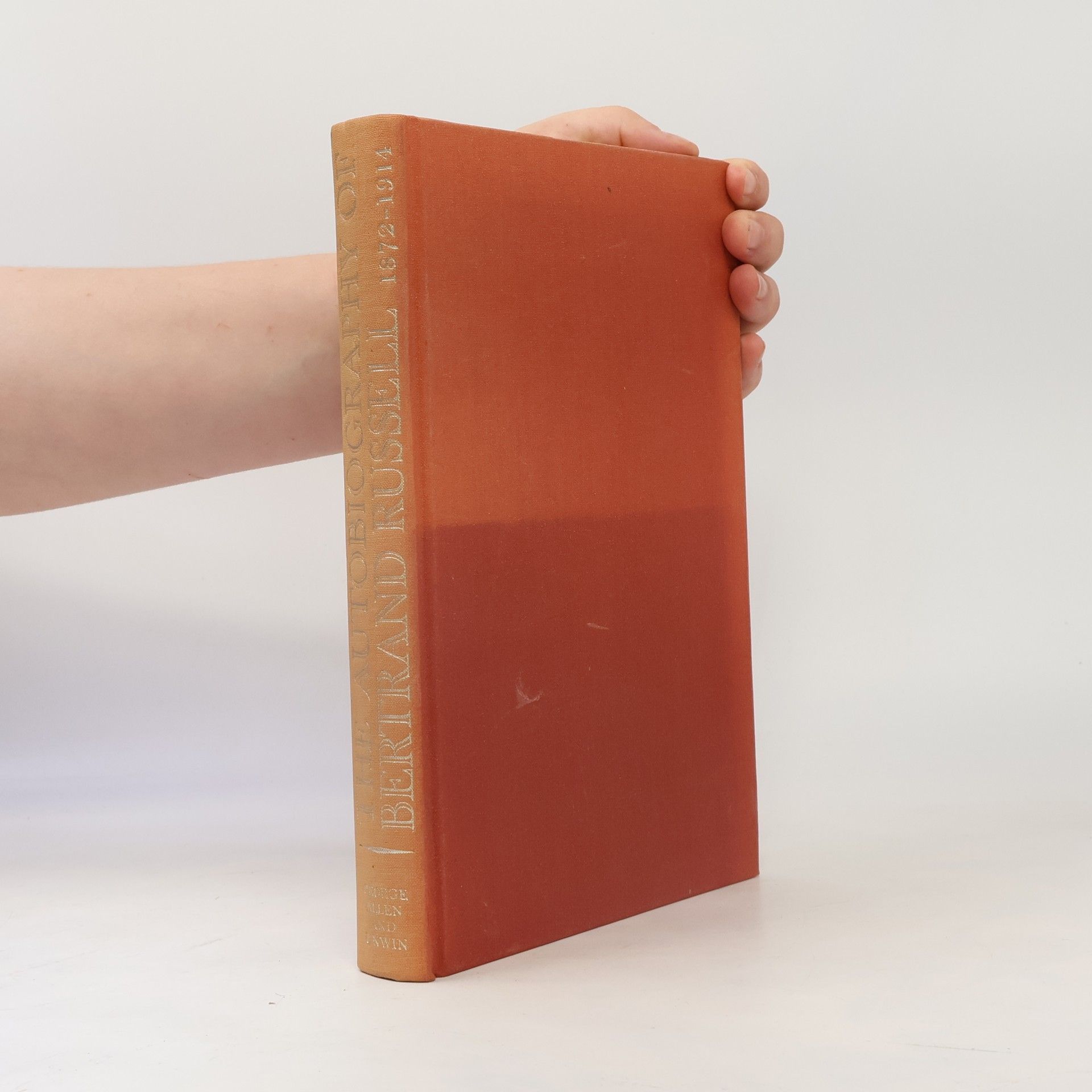 Bertrand Russell The Autobiography of Bertrand Russell 1. 1872 - 1914