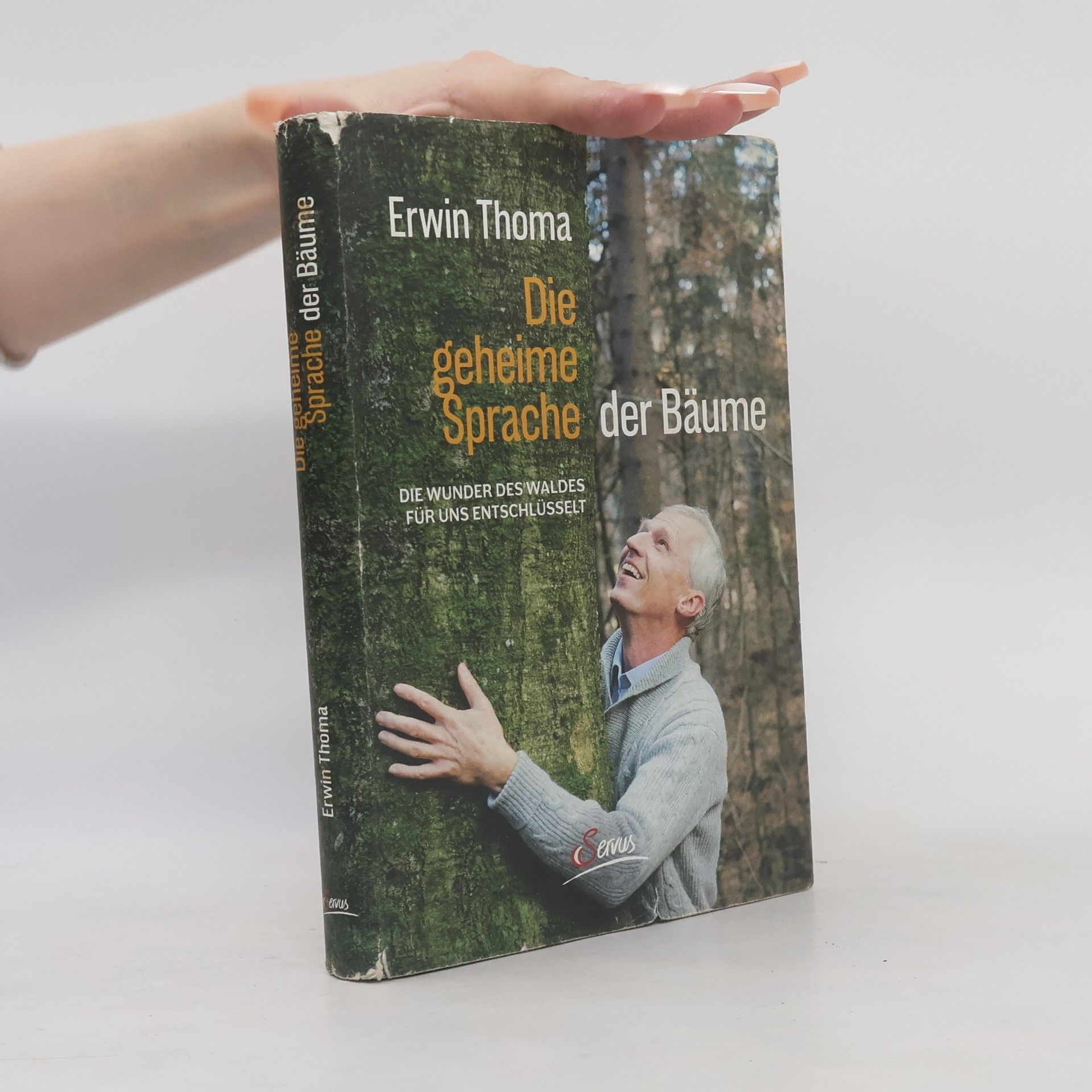 Erwin Thoma Die geheime Sprache der Bäume