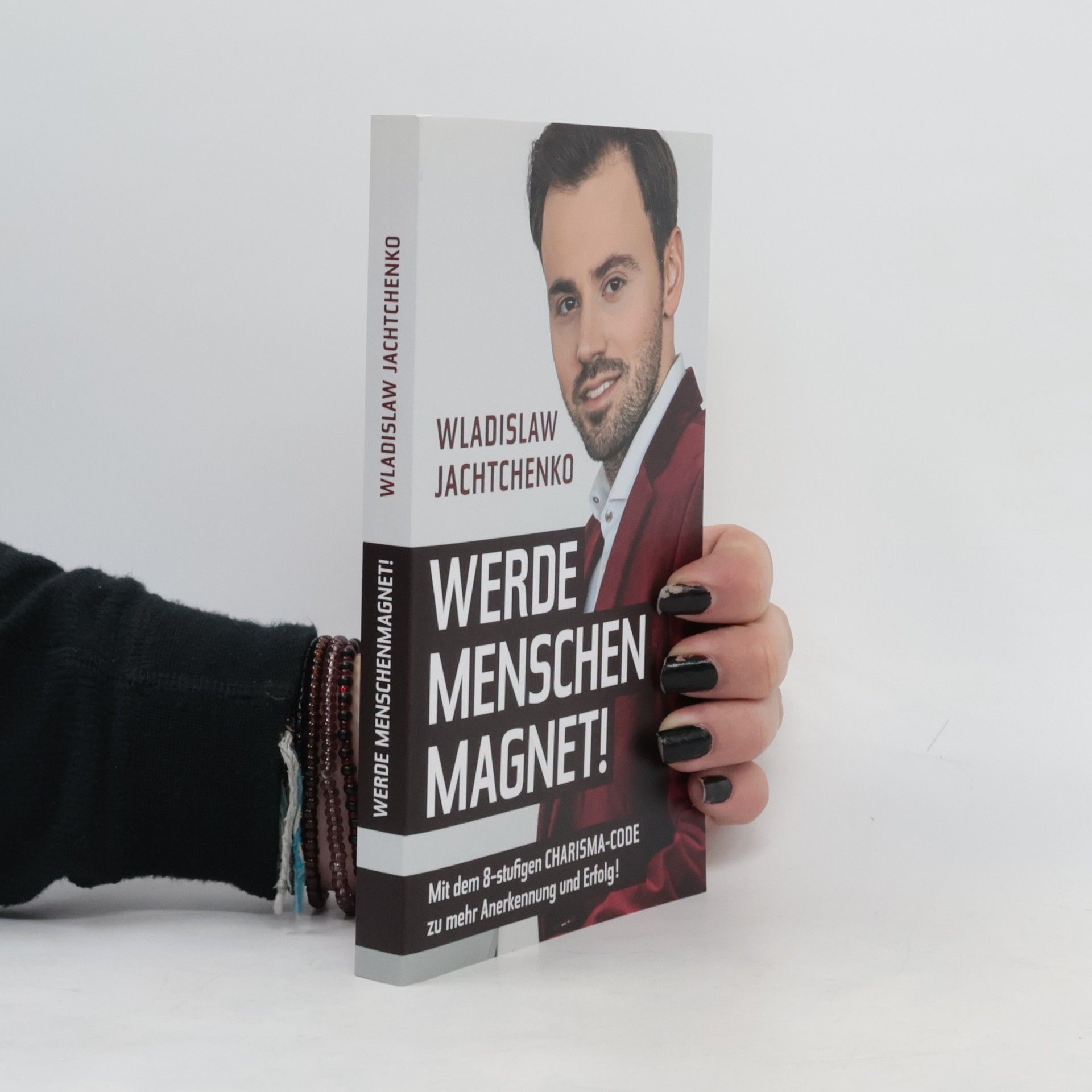 Wladislaw Jachtchenko Werde Menschenmagnet!