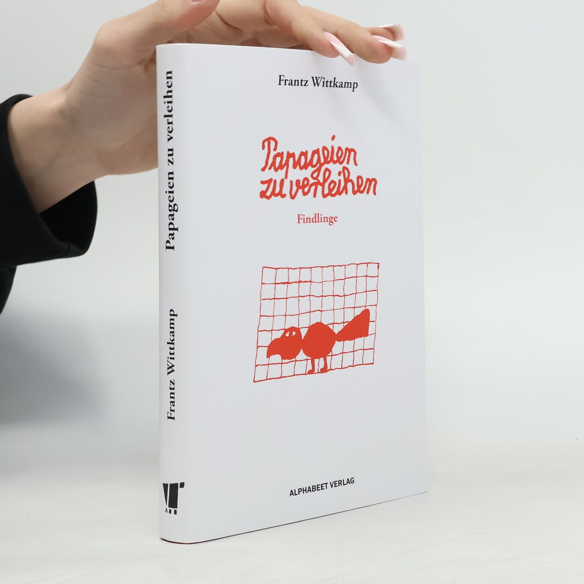 Frantz Wittkamp Papageien zu verleihen!