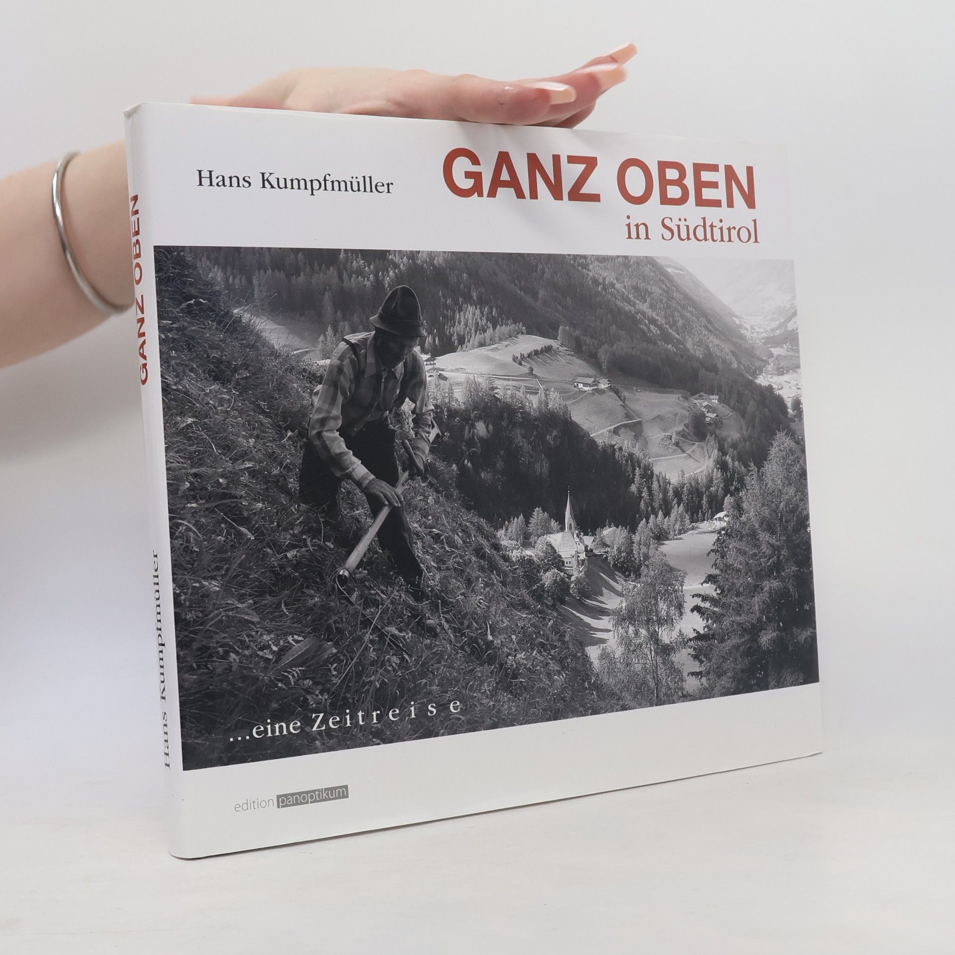 Hans Kumpfmüller Ganz oben in Südtirol