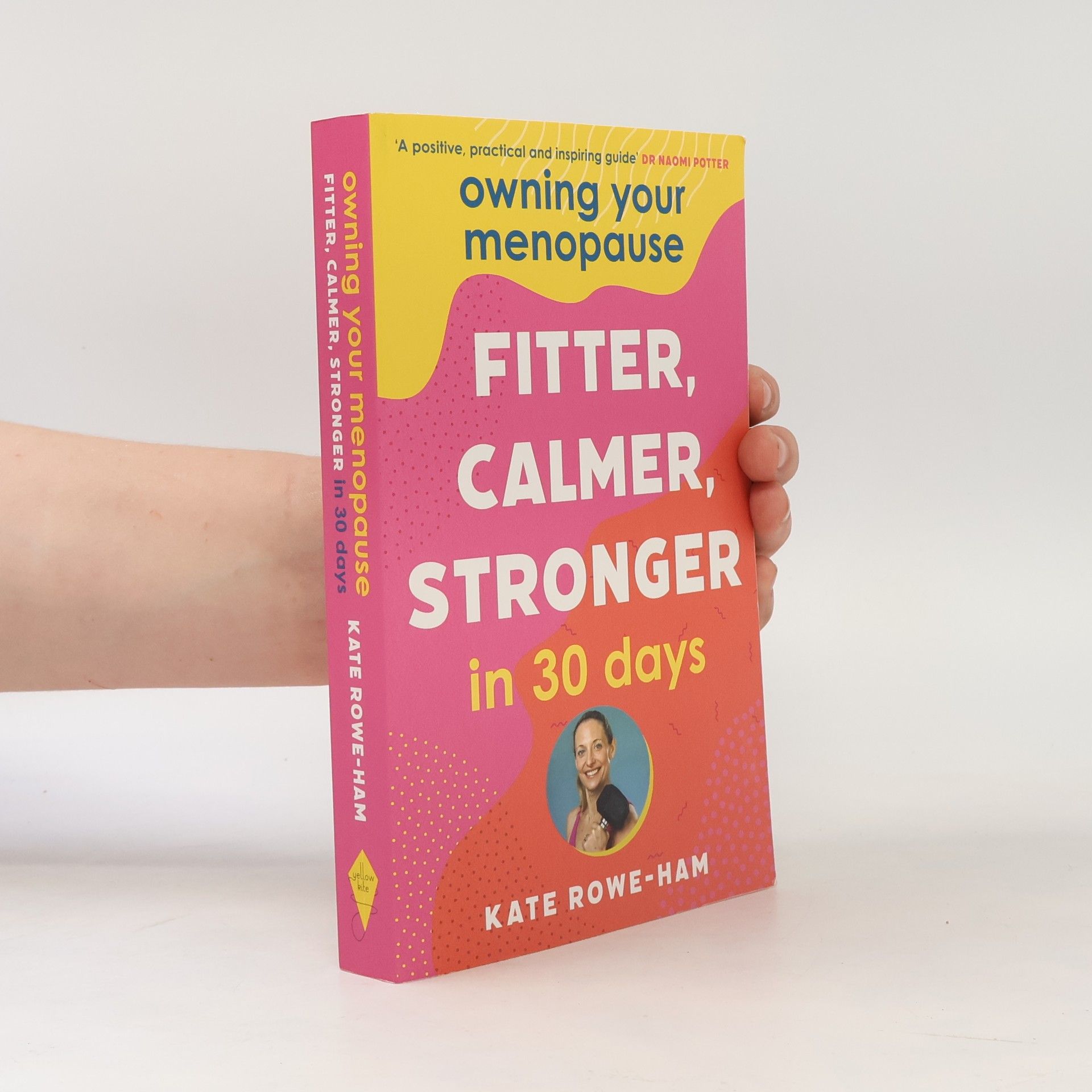 Kate Rowe-Ham Owning Your Menopause: Fitter, Calmer, Stronger in 30 Days