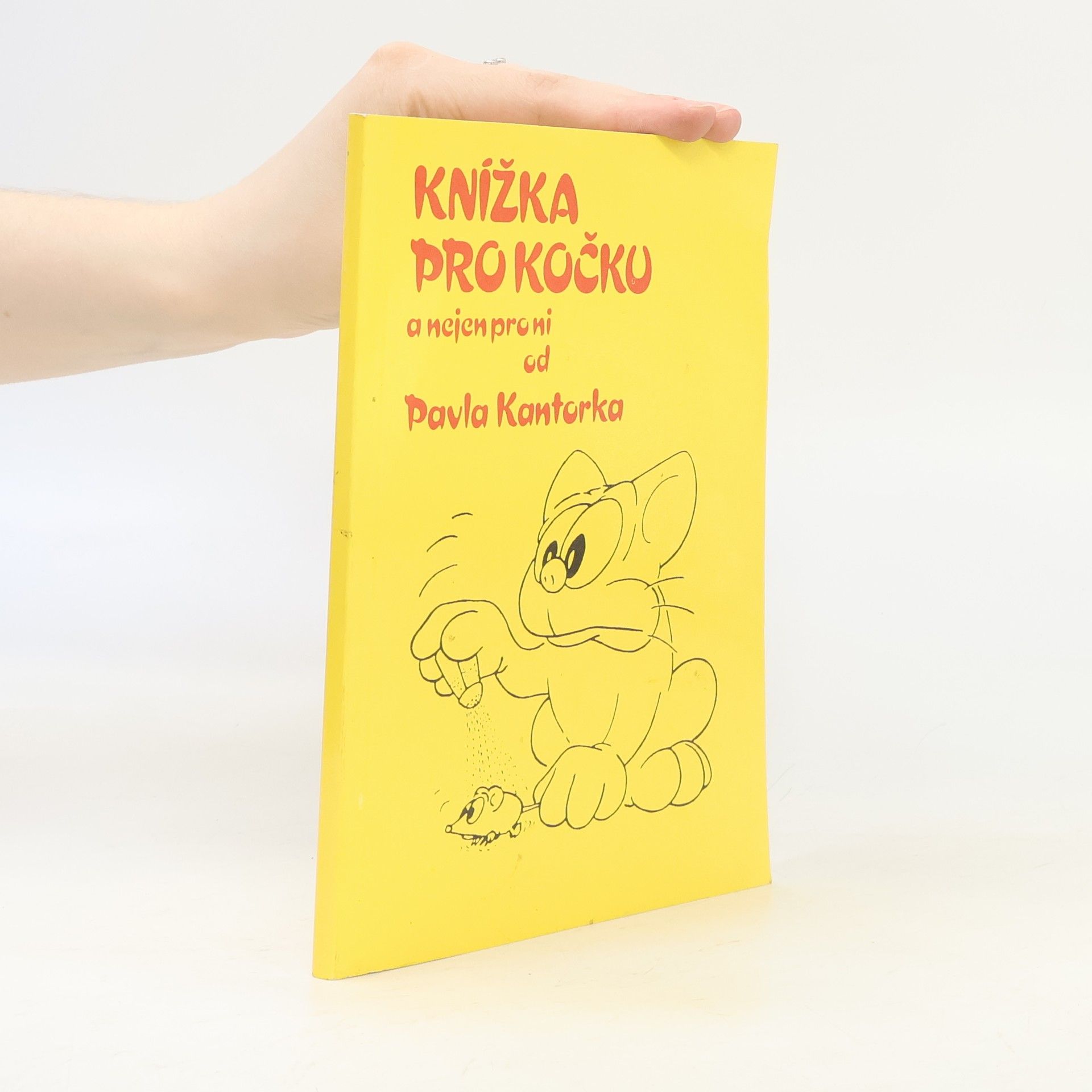 Pavel Kantorek Knížka pro kočku a nejen pro ni