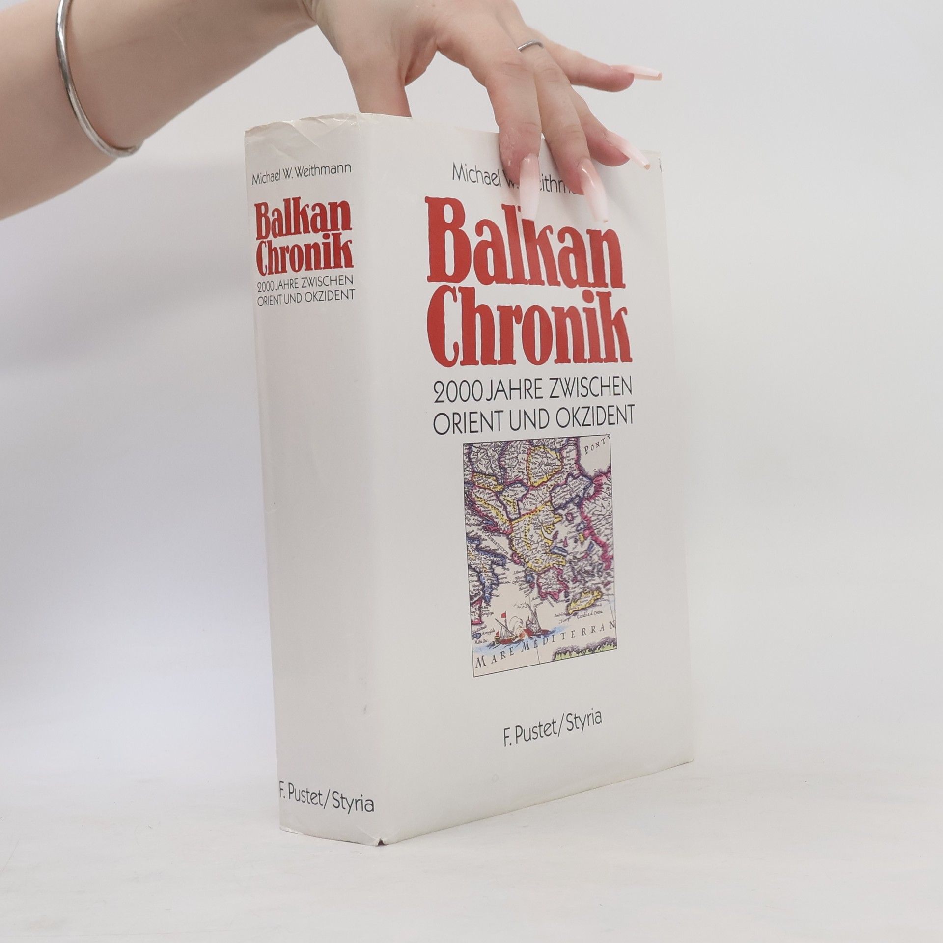 Michael W. Weithmann Balkan-Chronik. 2000 Jahre zwischen Orient und Okzident