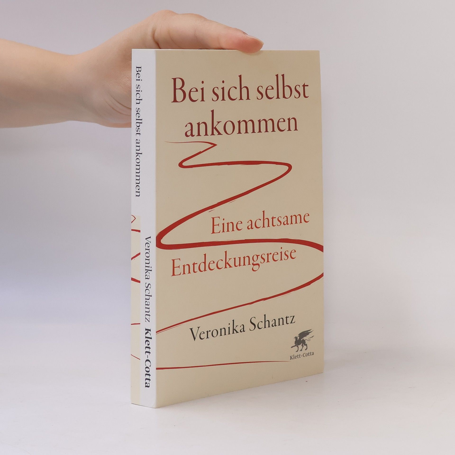 Veronika Schantz Bei sich selbst ankommen : eine achtsame Entdeckungsreise