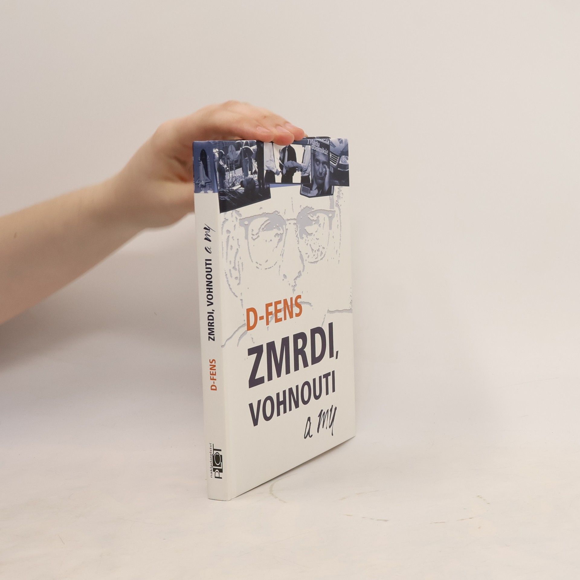 D. Fens Zmrdi, vohnouti a my