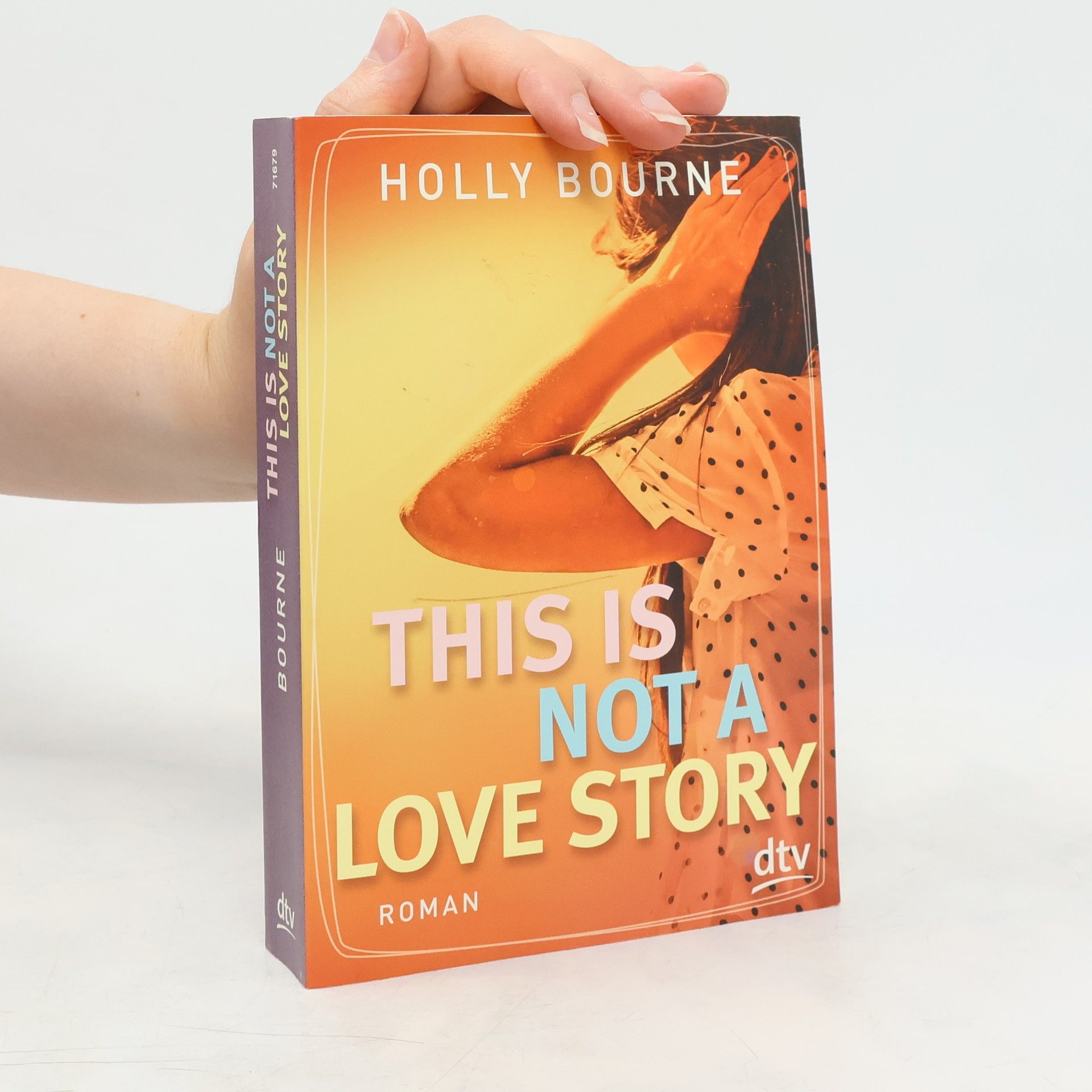 Holly Bourneová This is not a love story