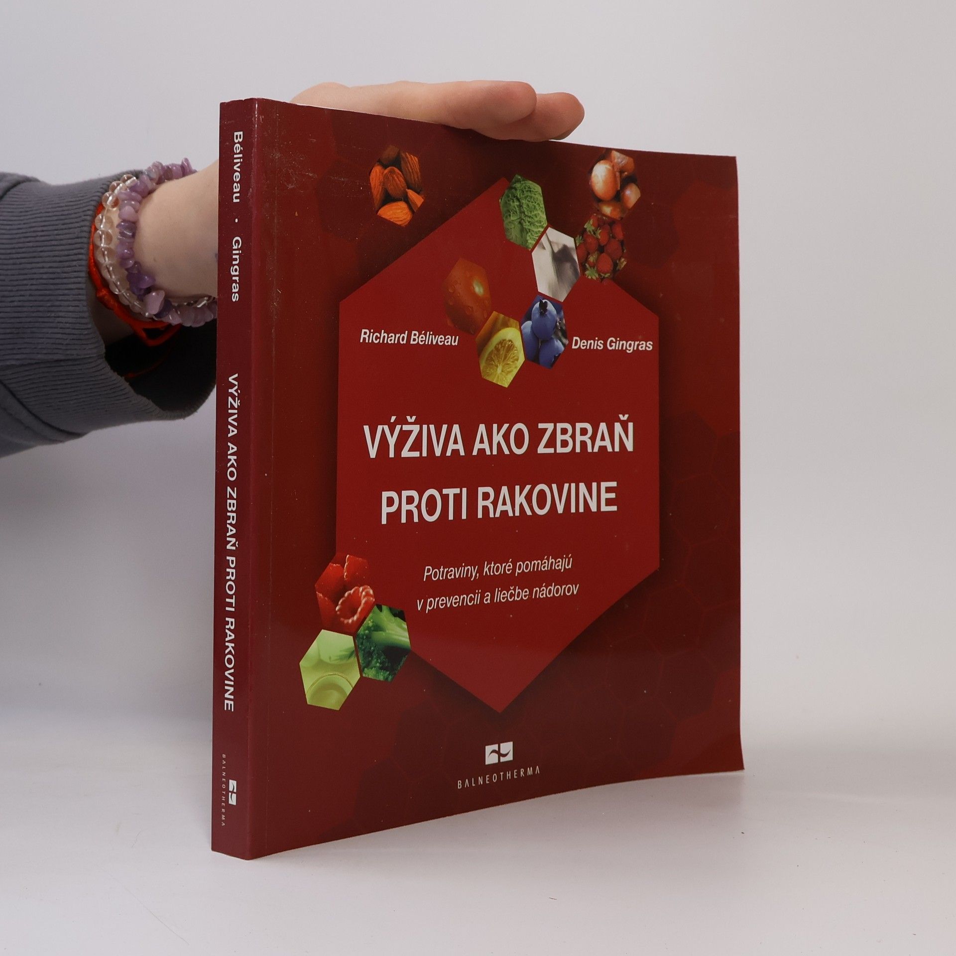 Richard Béliveau Výživa ako zbraň proti rakovine