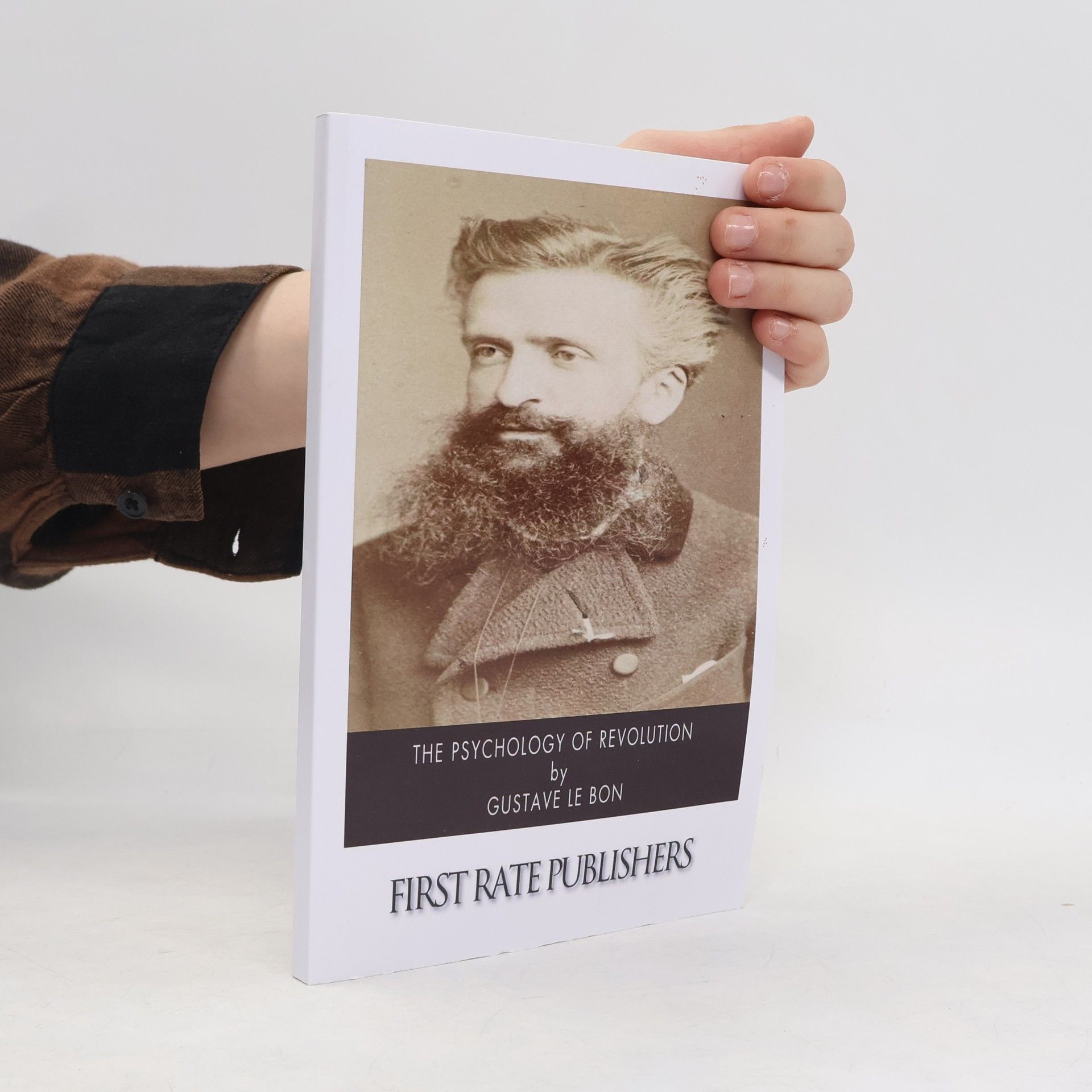 Gustave Le Bon The Psychology of Revolution