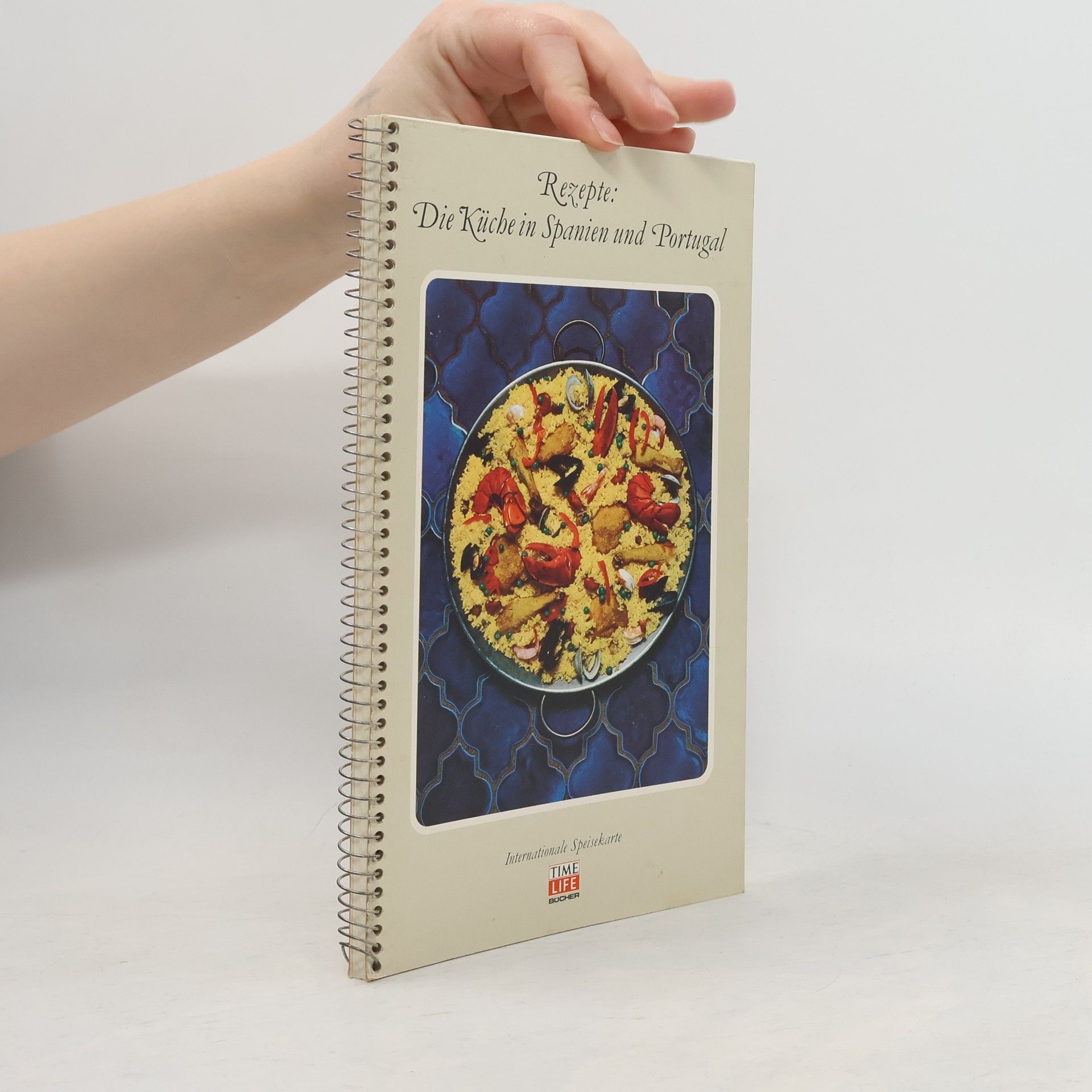 Various authors Rezepte: Die Küche in Spanien und Portugal