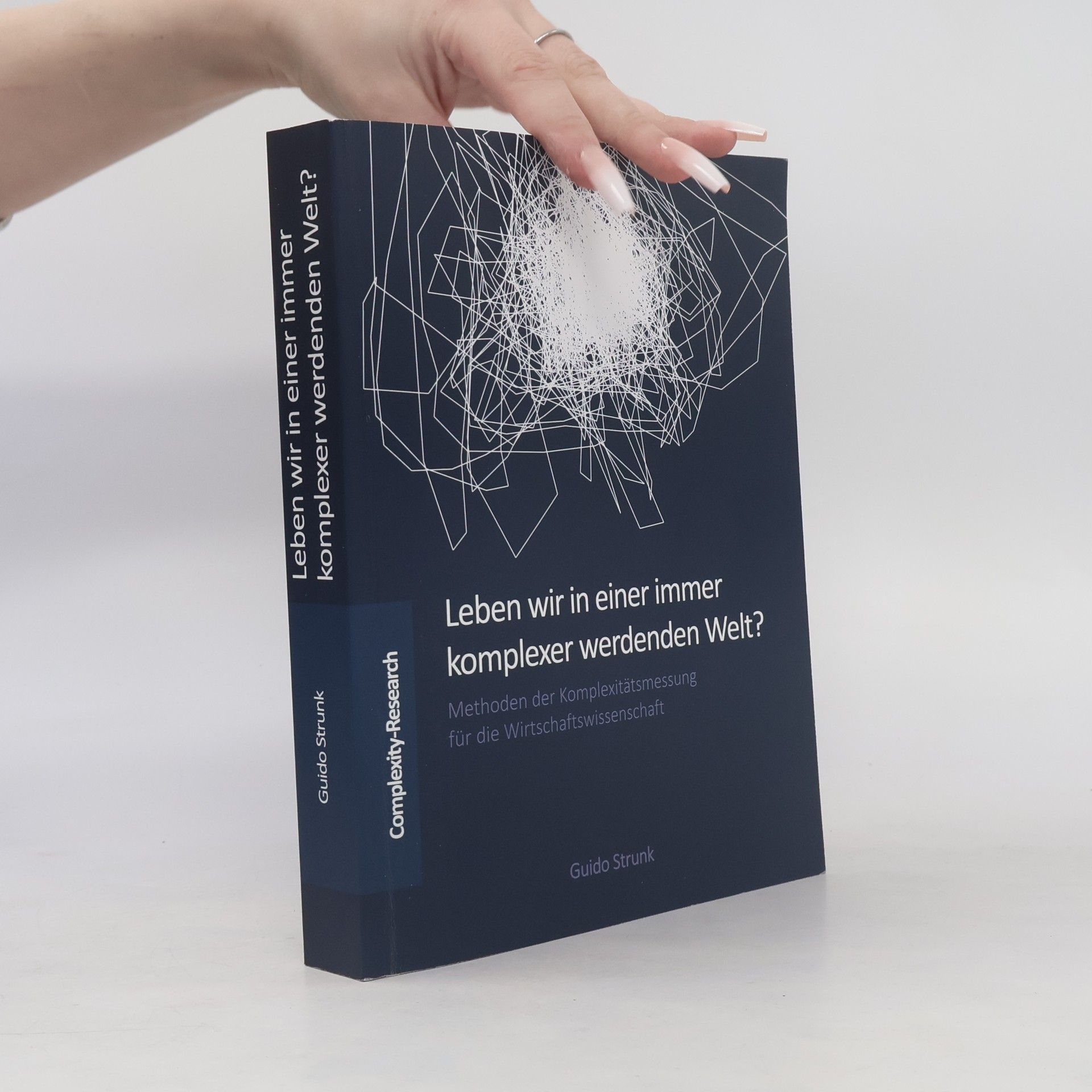 Guido Strunk Leben wir in einer immer komplexer werdenden Welt?