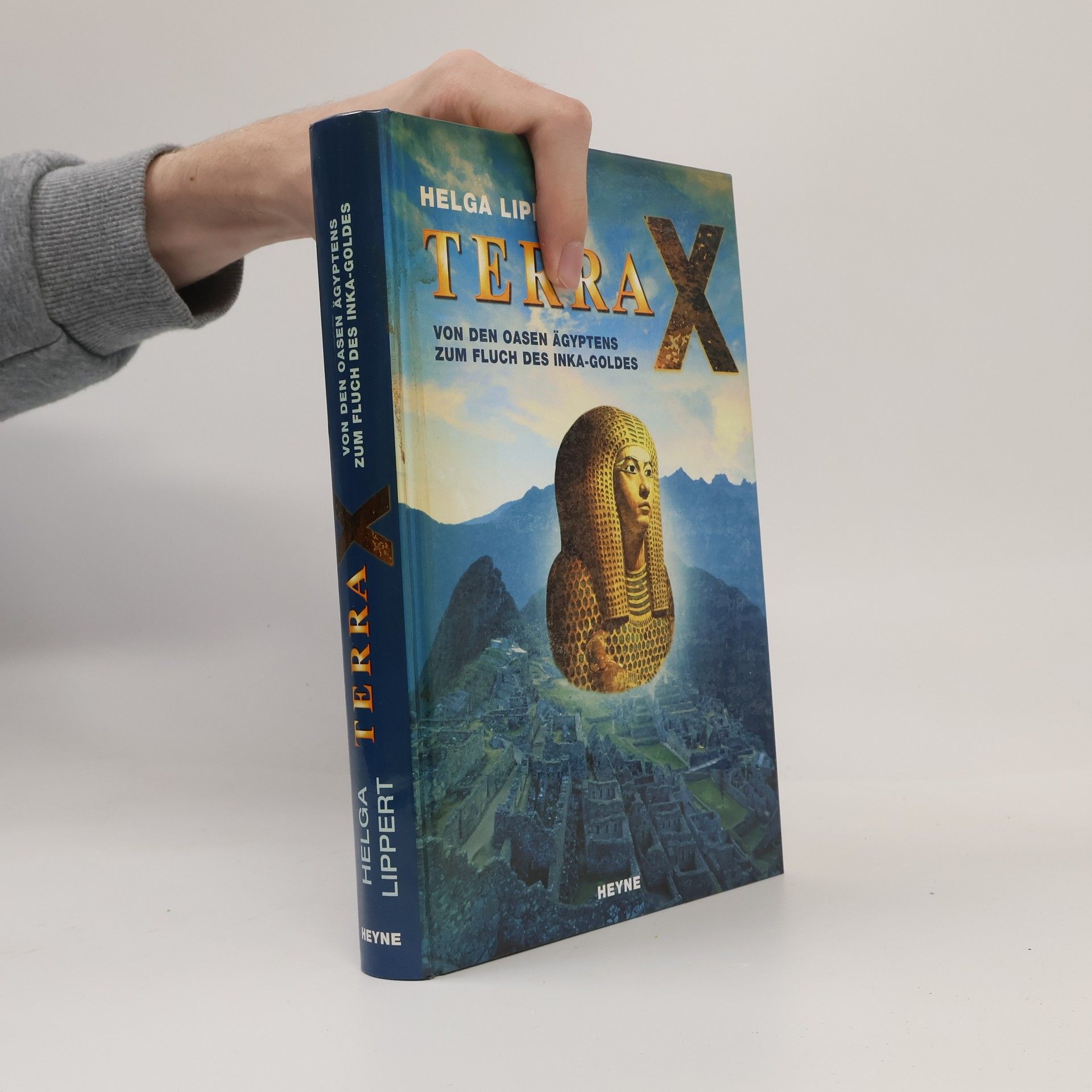 Helga Lippert Von den Oasen Ägyptens zum Fluch des Inka-Goldes