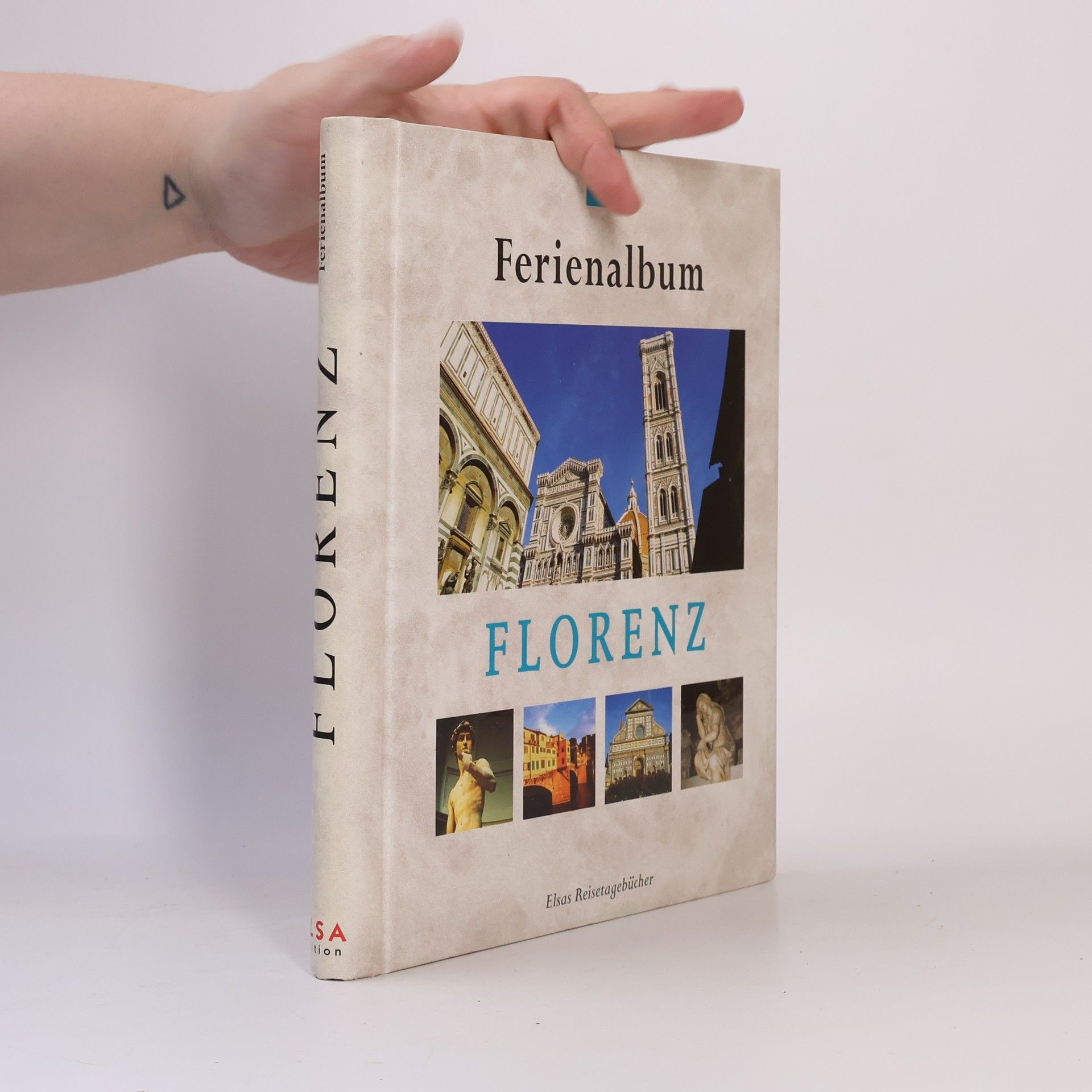 Elsas Reisetagebücher: Ferienalbum Florenz