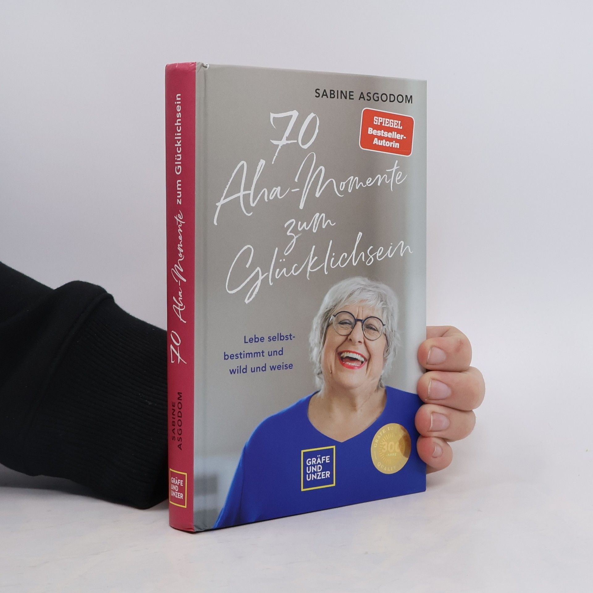 Sabine Asgodom 70 Aha-Momente zum Glücklichsein