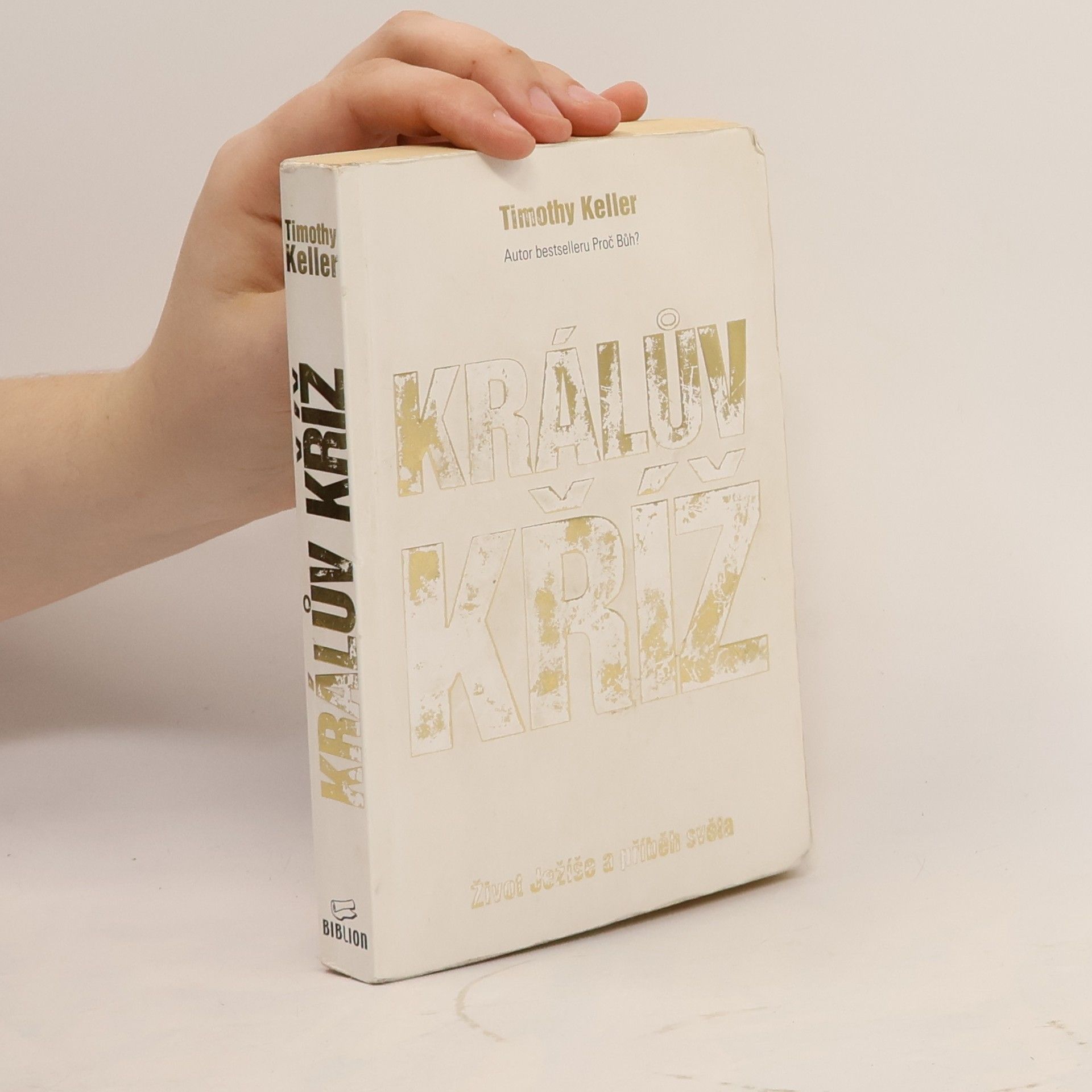Timothy Keller Králův kříž : život Ježíše a příběh světa