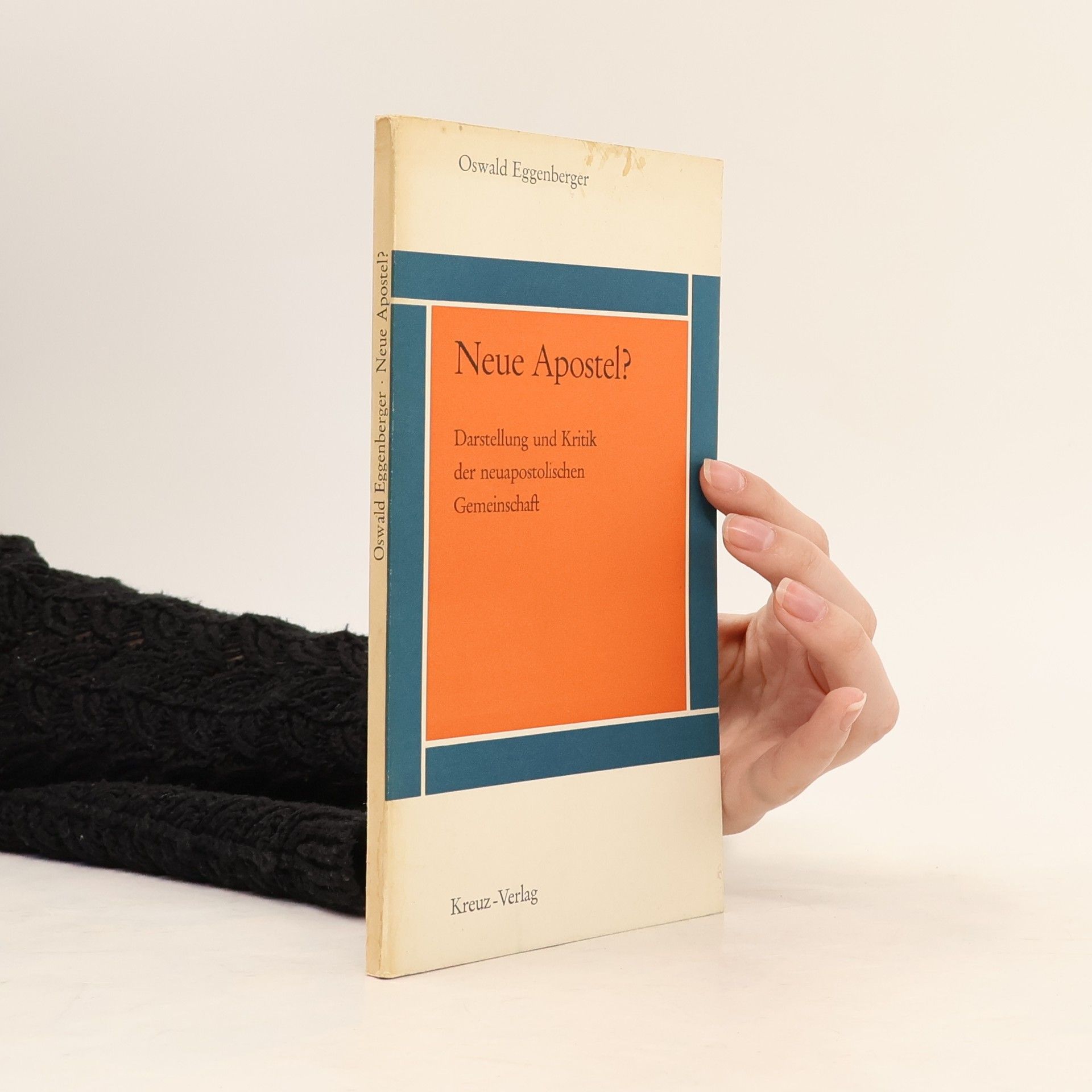 Oswald Eggenberger Neue Apostel?
