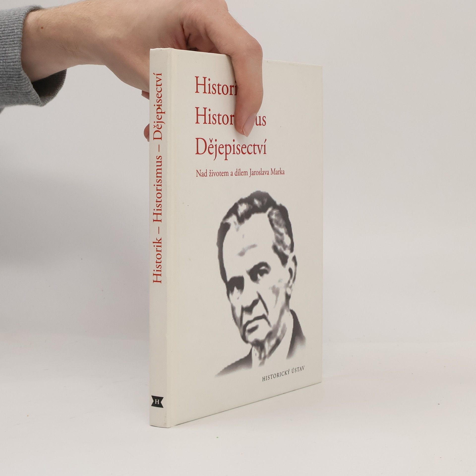 Historik - historismus - dějepisectví