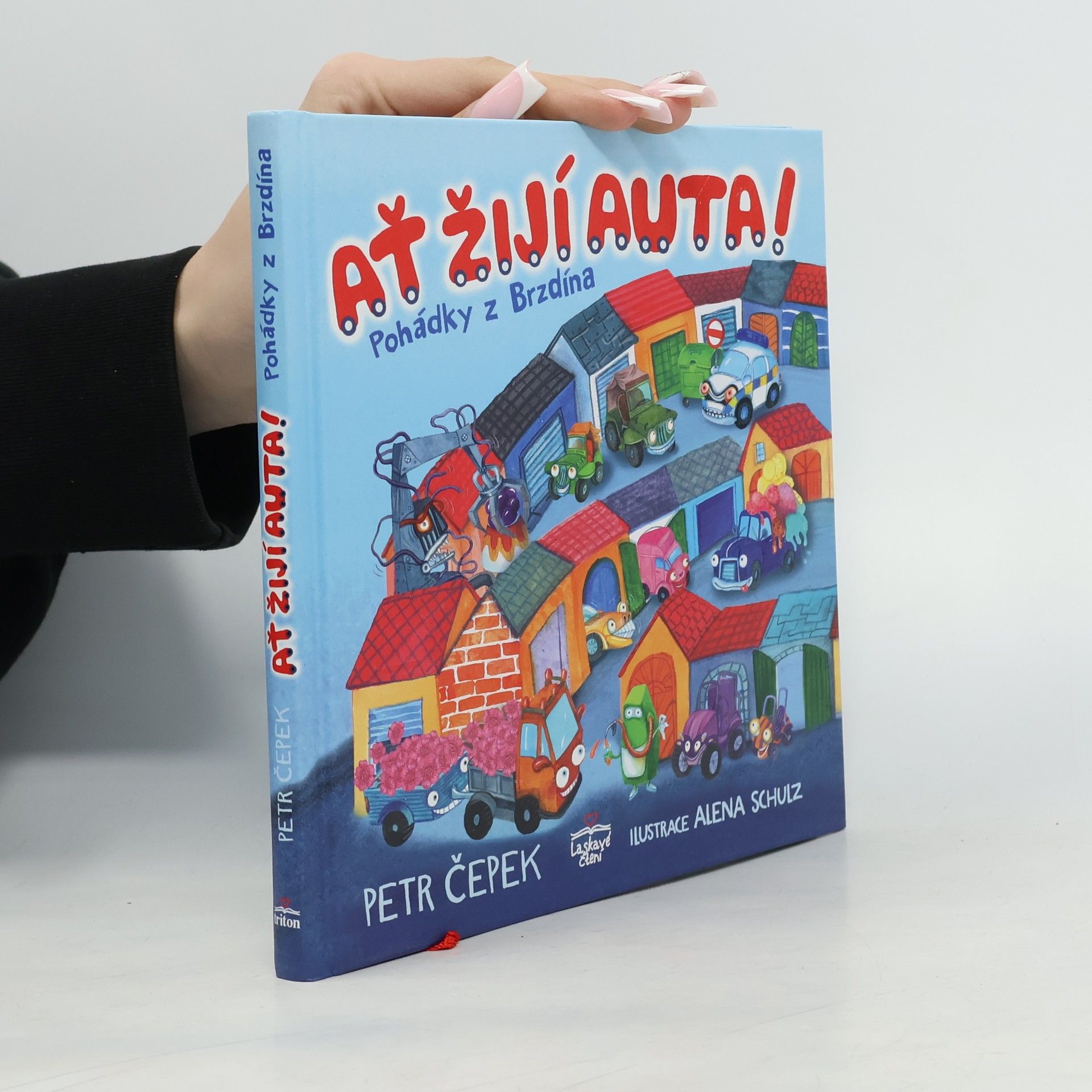 Petr Čepek Ať žijí auta! : pohádky z Brzdína