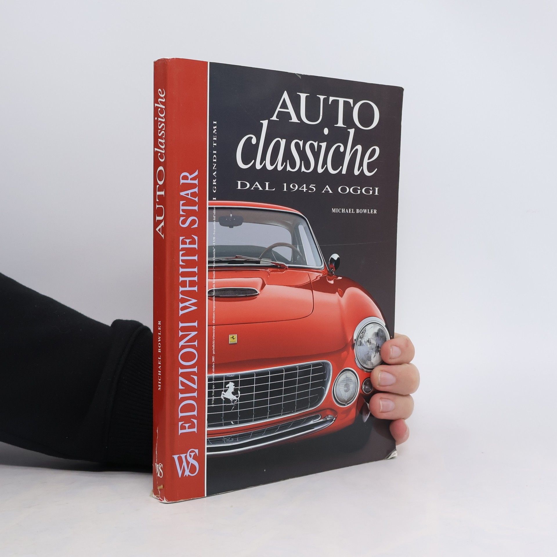 Michael Bowler Auto classiche. Dal 1945 a oggi