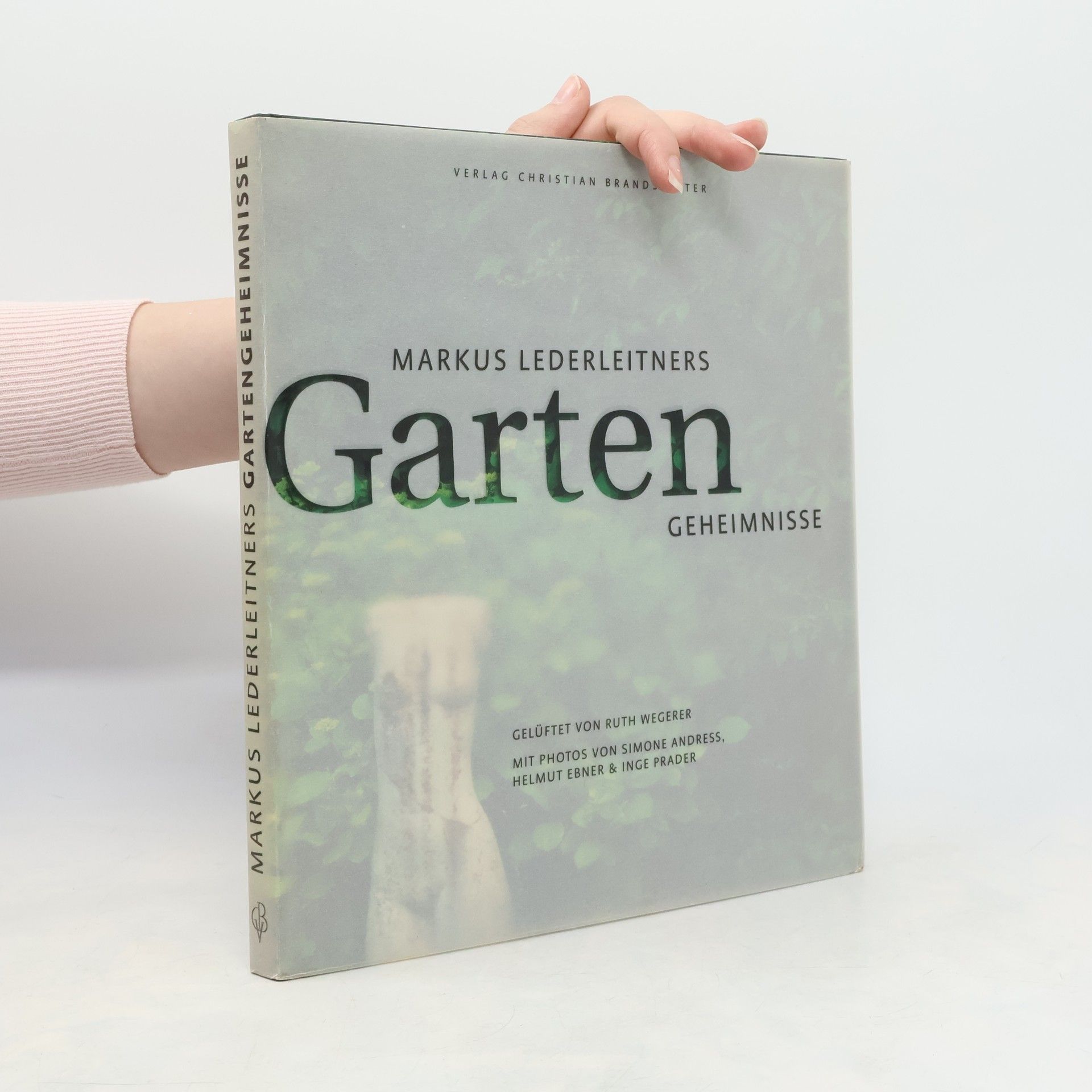 Markus Lederleitner Markus Lederleitners Gartengeheimnisse