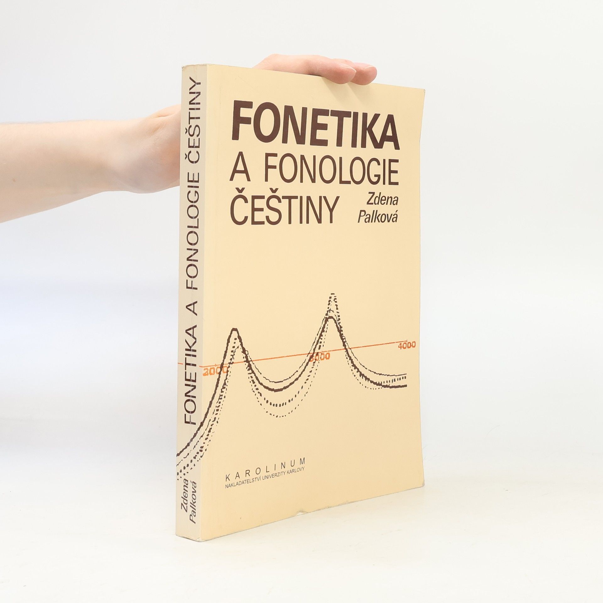 Zdena Palková Fonetika a fonologie češtiny: S obecným úvodem do problematiky oboru