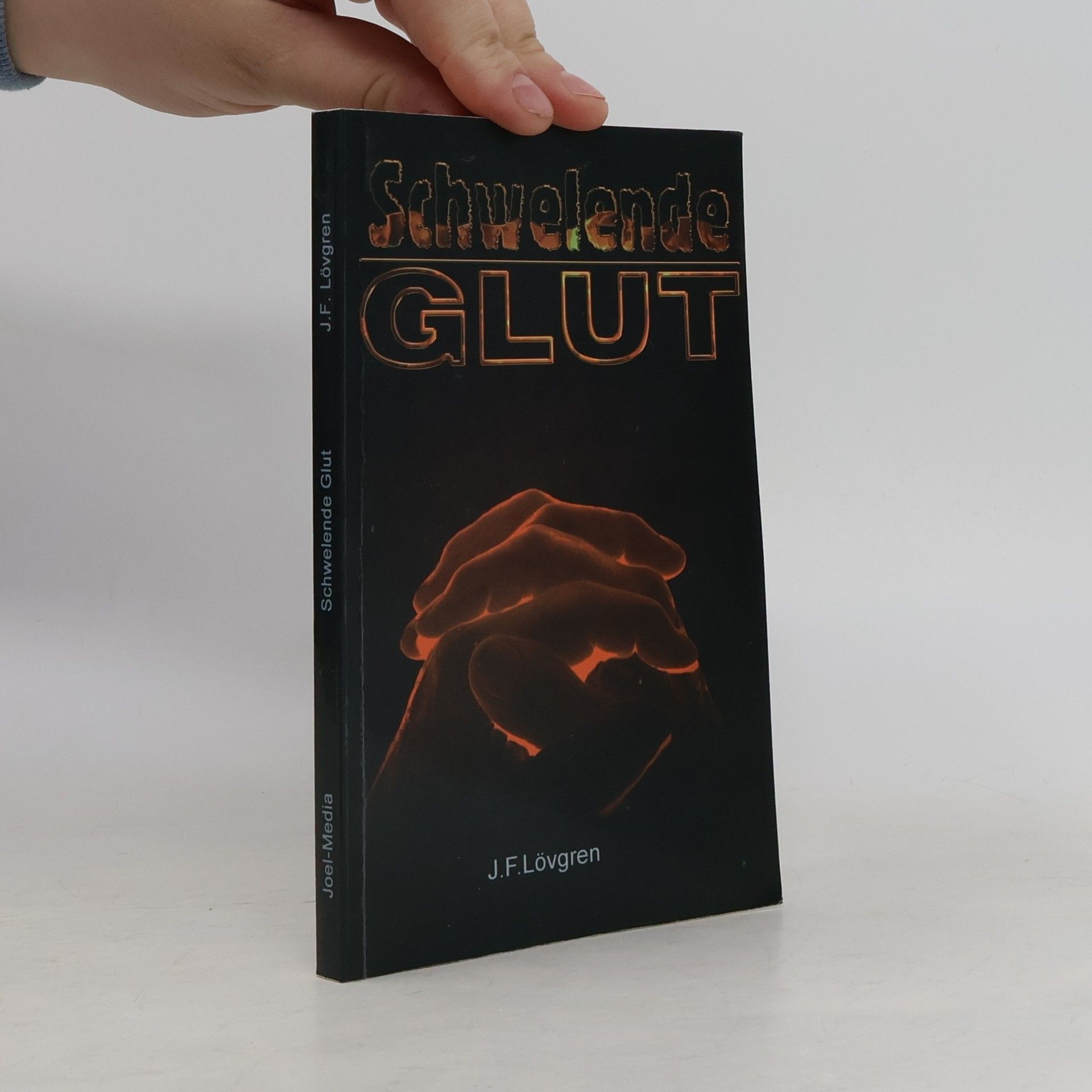 Johan F. Lövgren Schwelende Glut