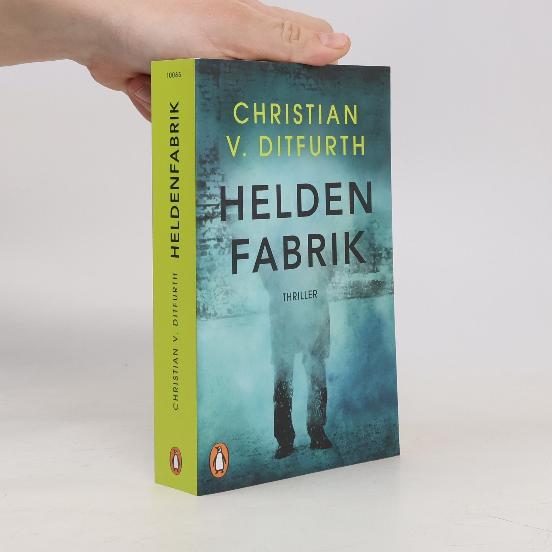 Christian v. Ditfurth Heldenfabrik