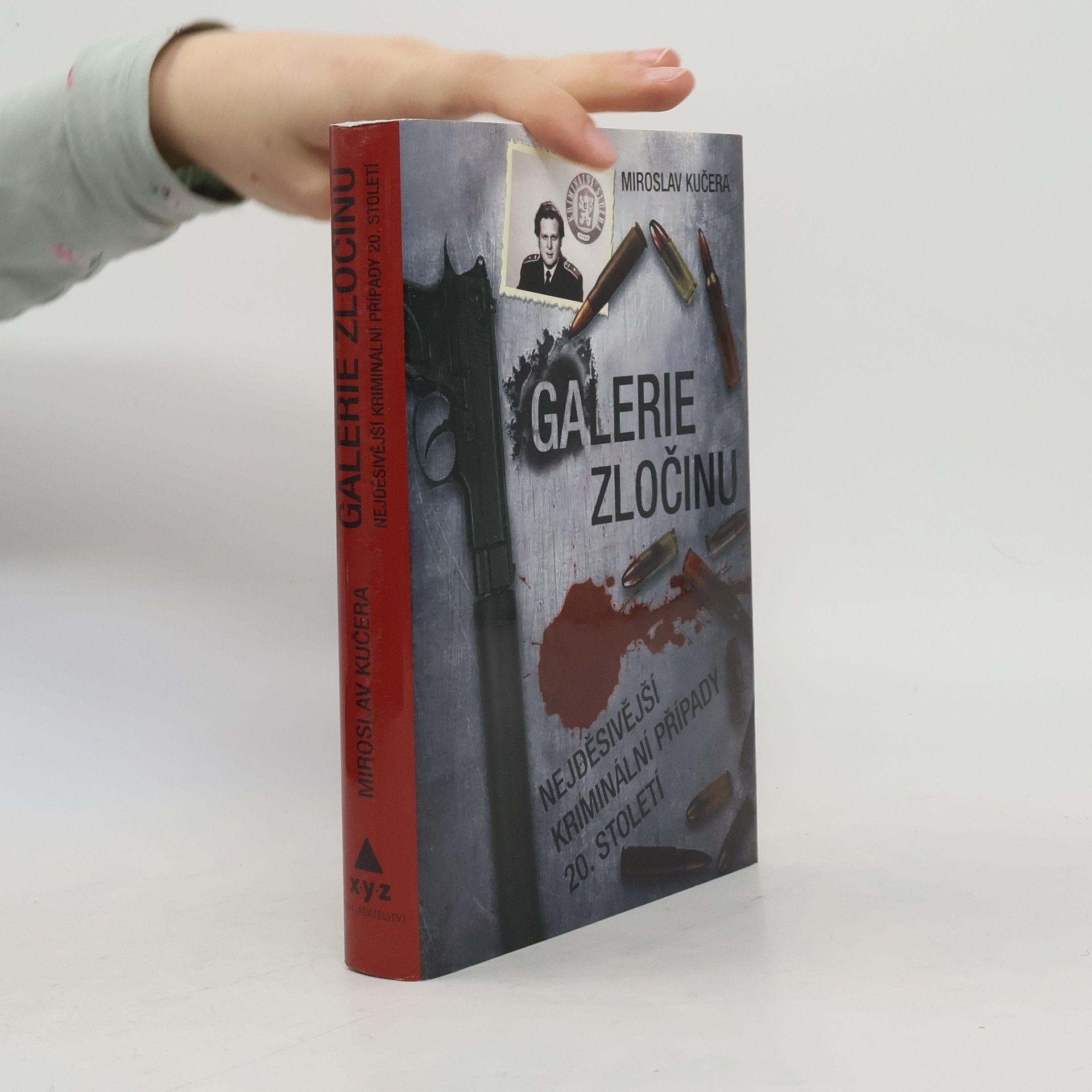 Miroslav Kučera Galerie zločinu. Nejděsivější kriminální případy 20. století