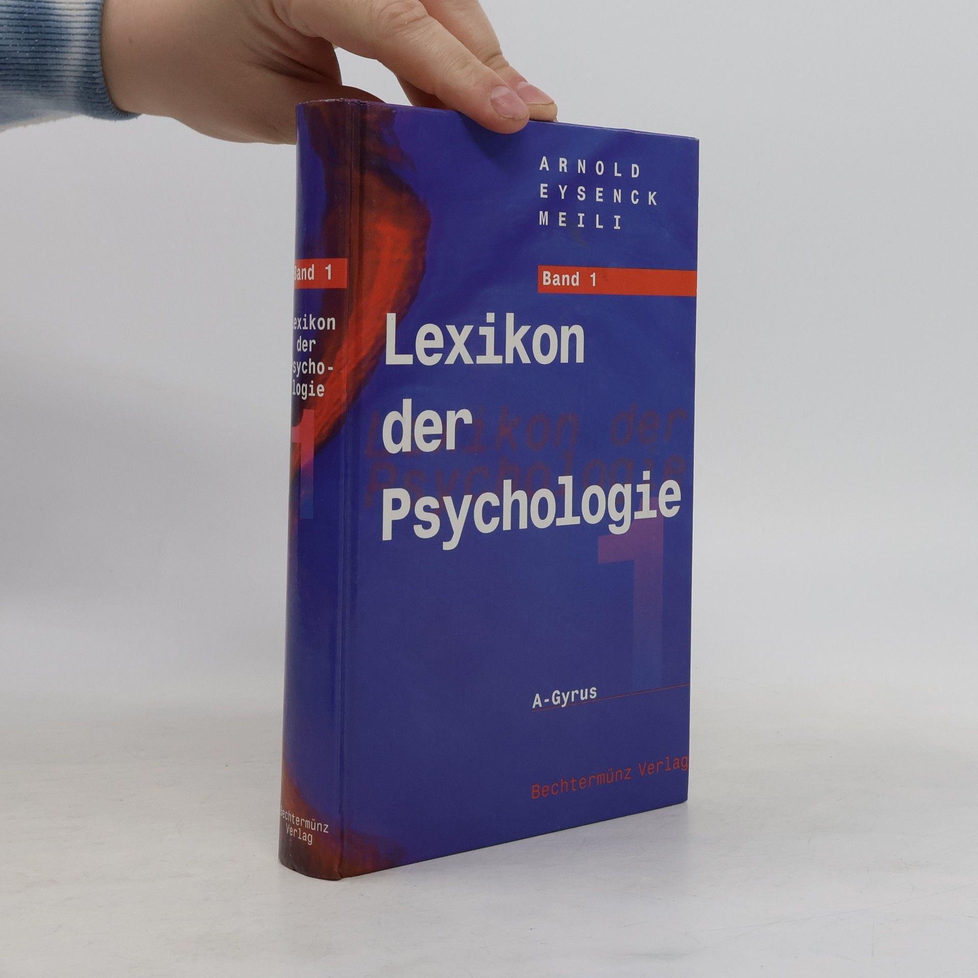 Arnold Eysenck Meili Lexikon der Psychologie. Band 1