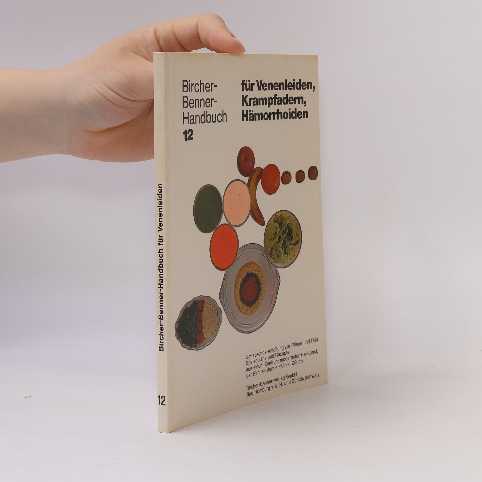 Collectif d'auteurs Bircher-Benner Handbuch 12. Für Venenleiden, Krampfadern, Hämorrhoiden