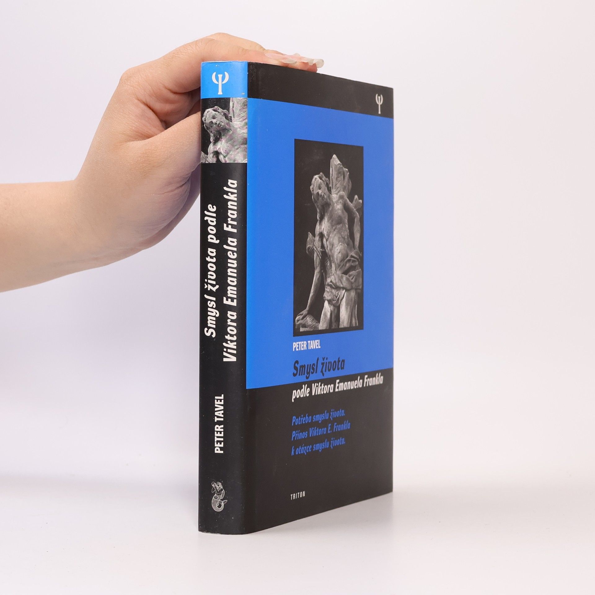 Peter Tavel Smysl života podle Viktora Emanuela Frankla
