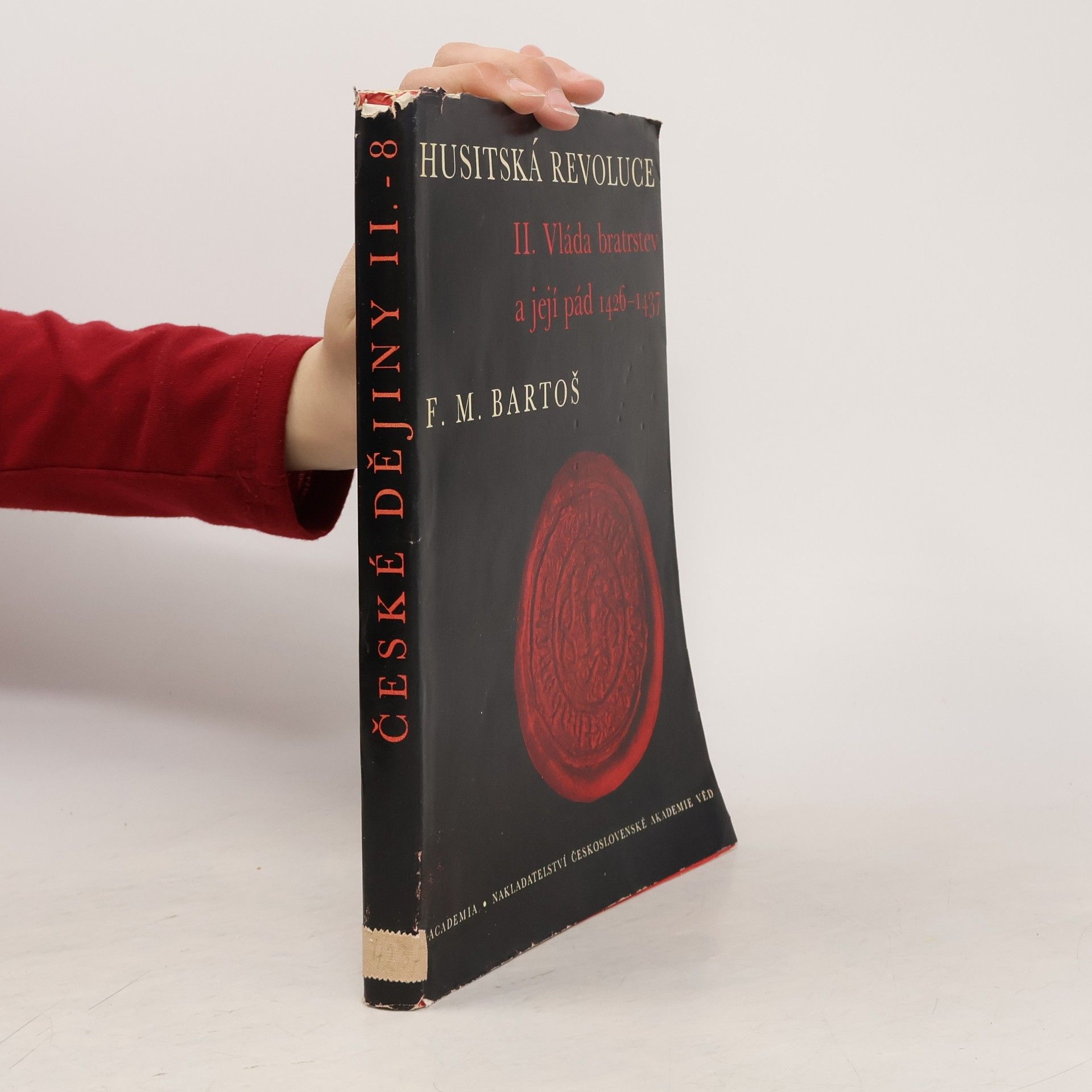 František Michálek Bartoš Husitská revoluce. II. díl. Vláda bratrstev a její pád 1426-1437