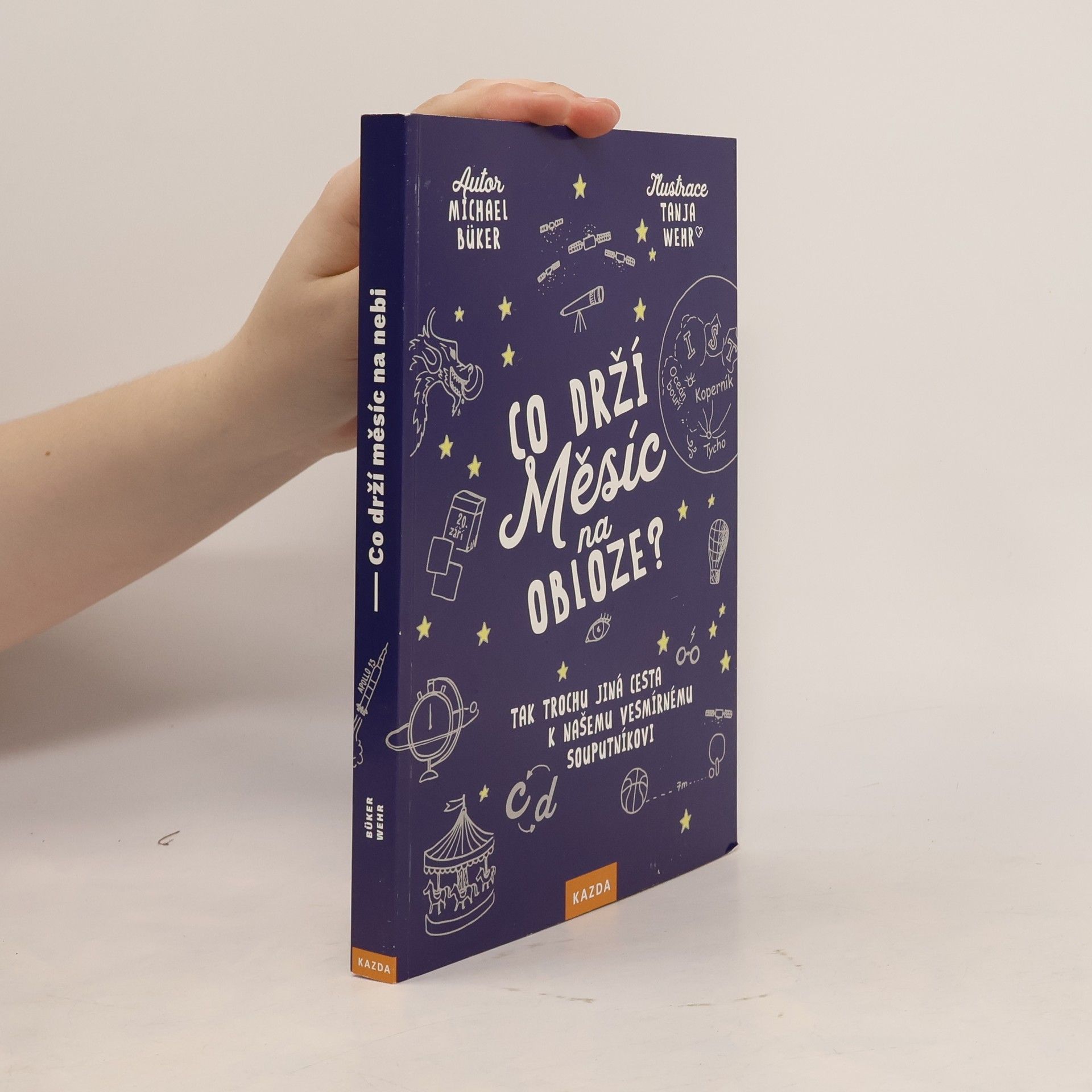 Michael Büker Co drží Měsíc na obloze?