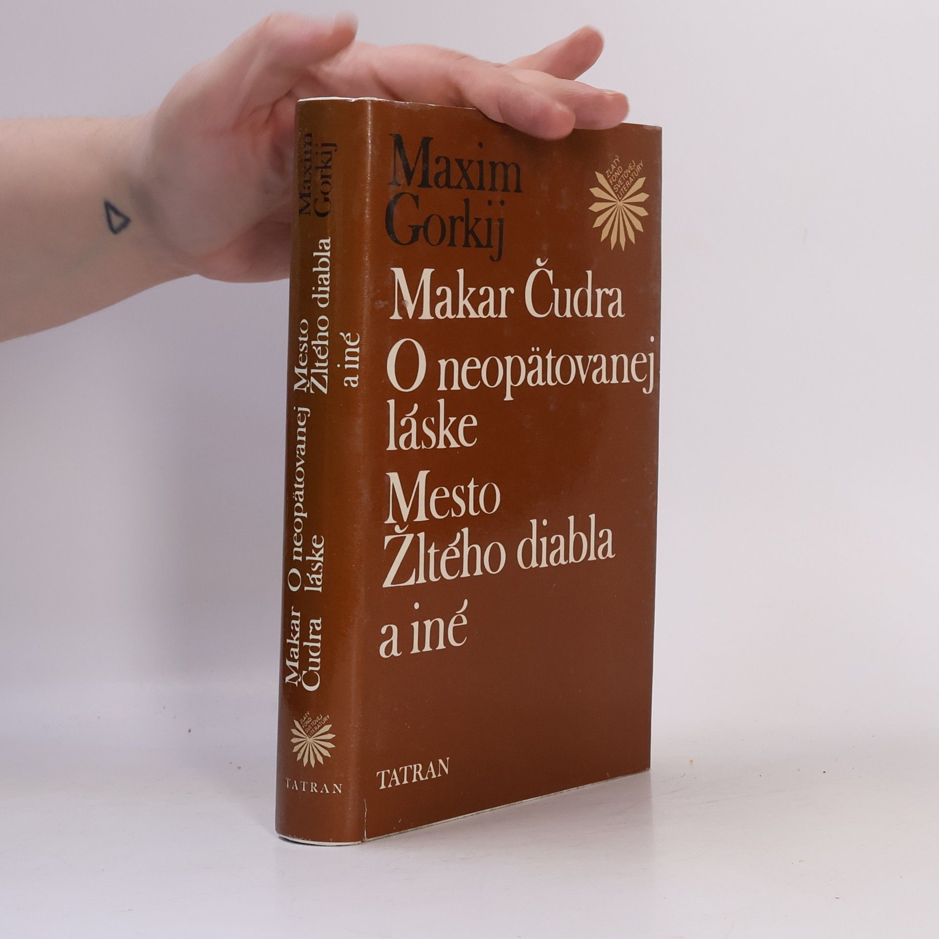 Maxim Gorky Makar Čudra. O neopätovanej láske. Mesto Žltého diabla a iné