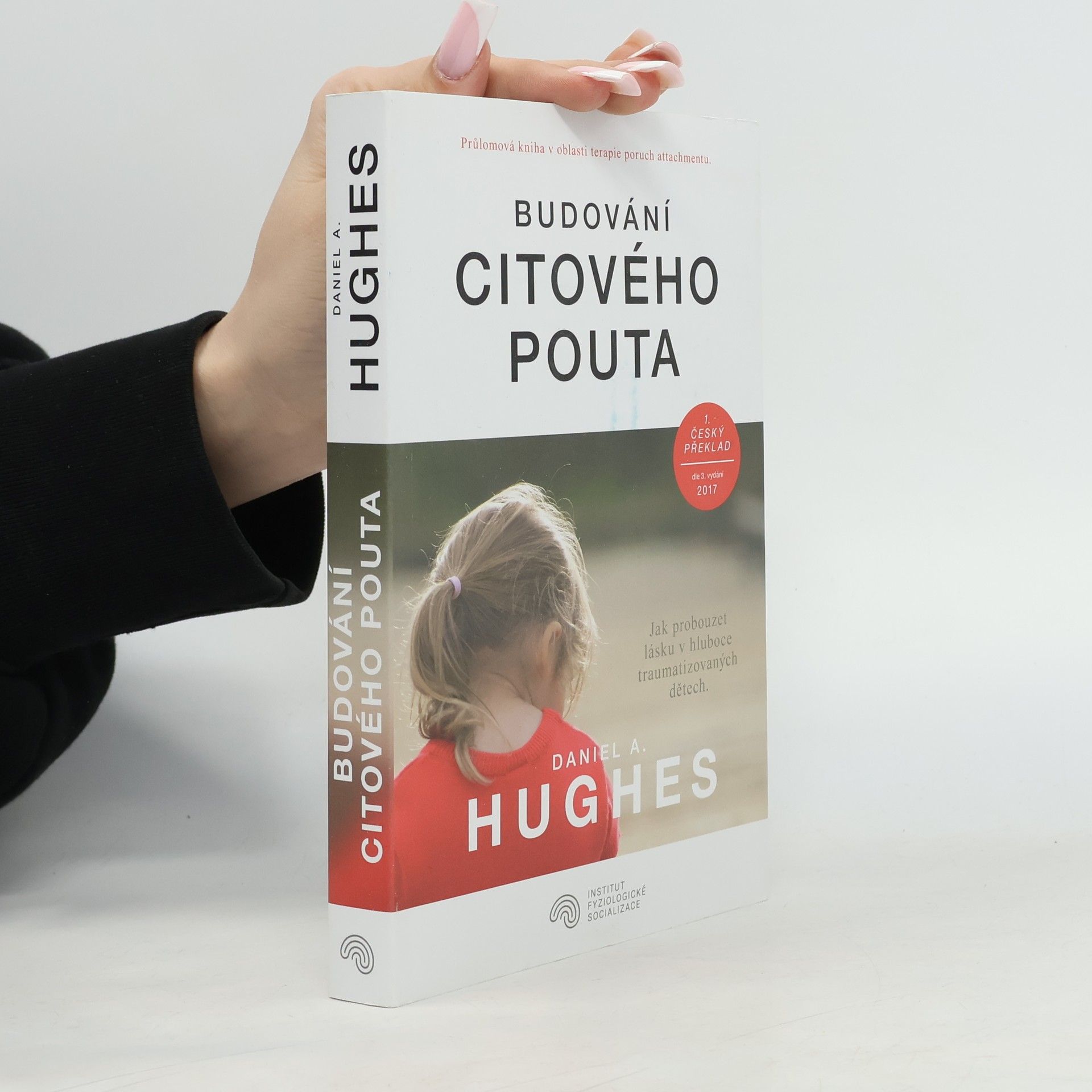 Daniel A. Hughes Budování citového pouta.