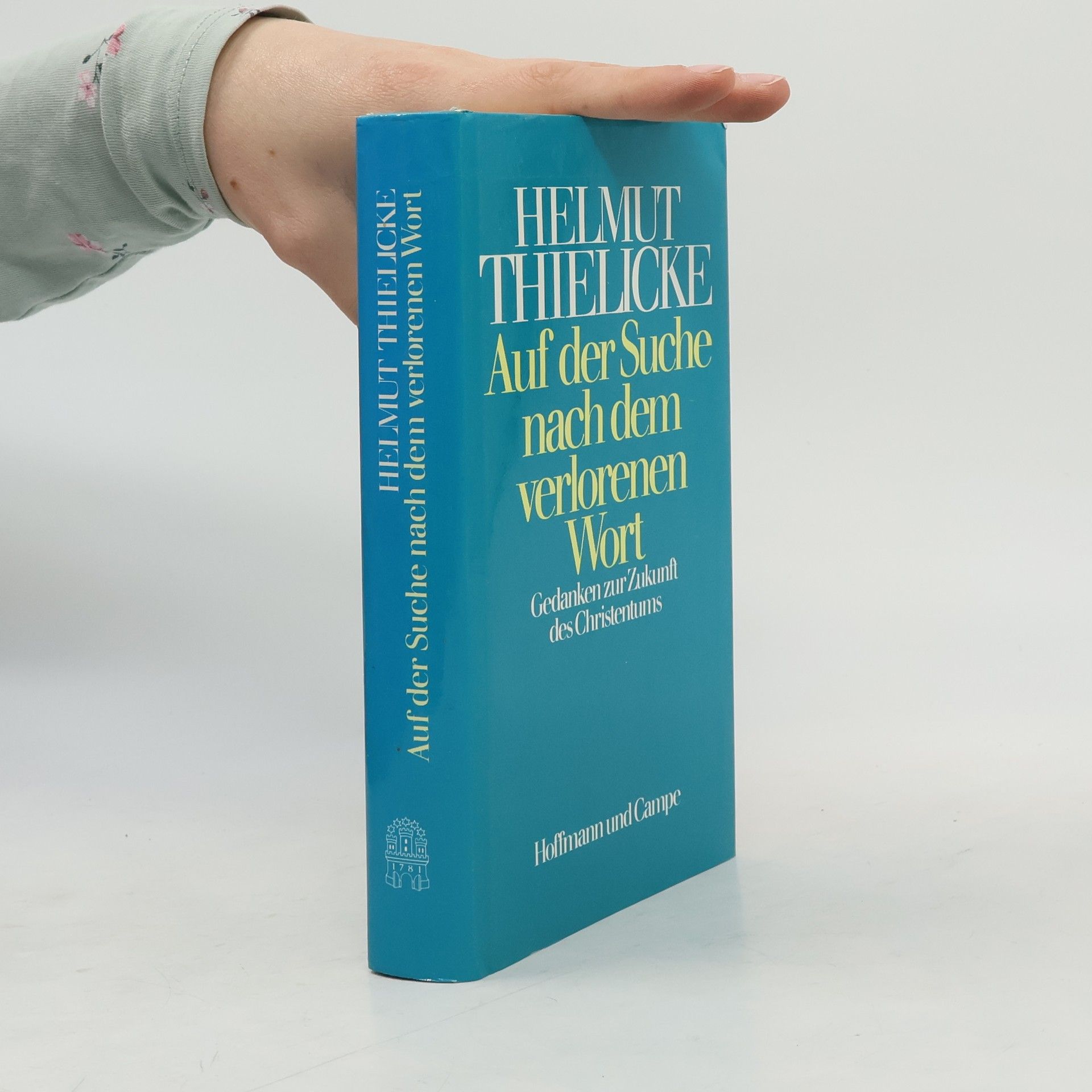 Helmut Thielicke Auf der Suche nach dem verlorenen Wort