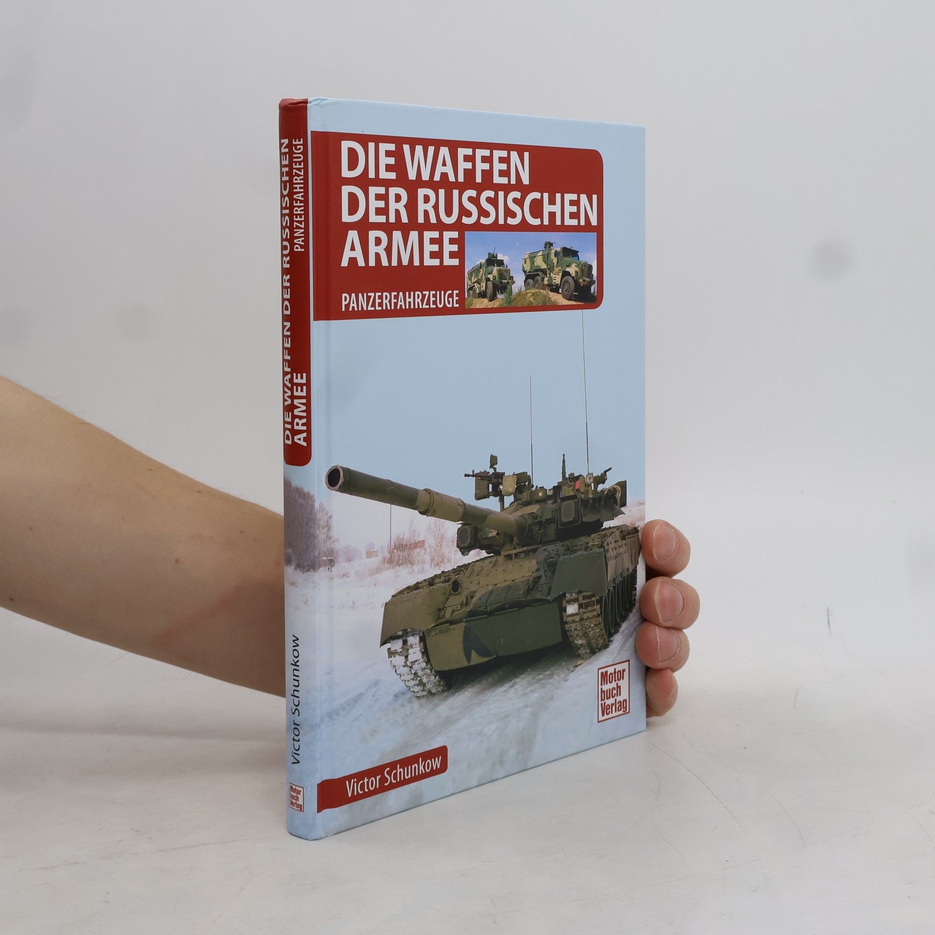 Viktor Schunkow Die Waffen der Russischen Armee