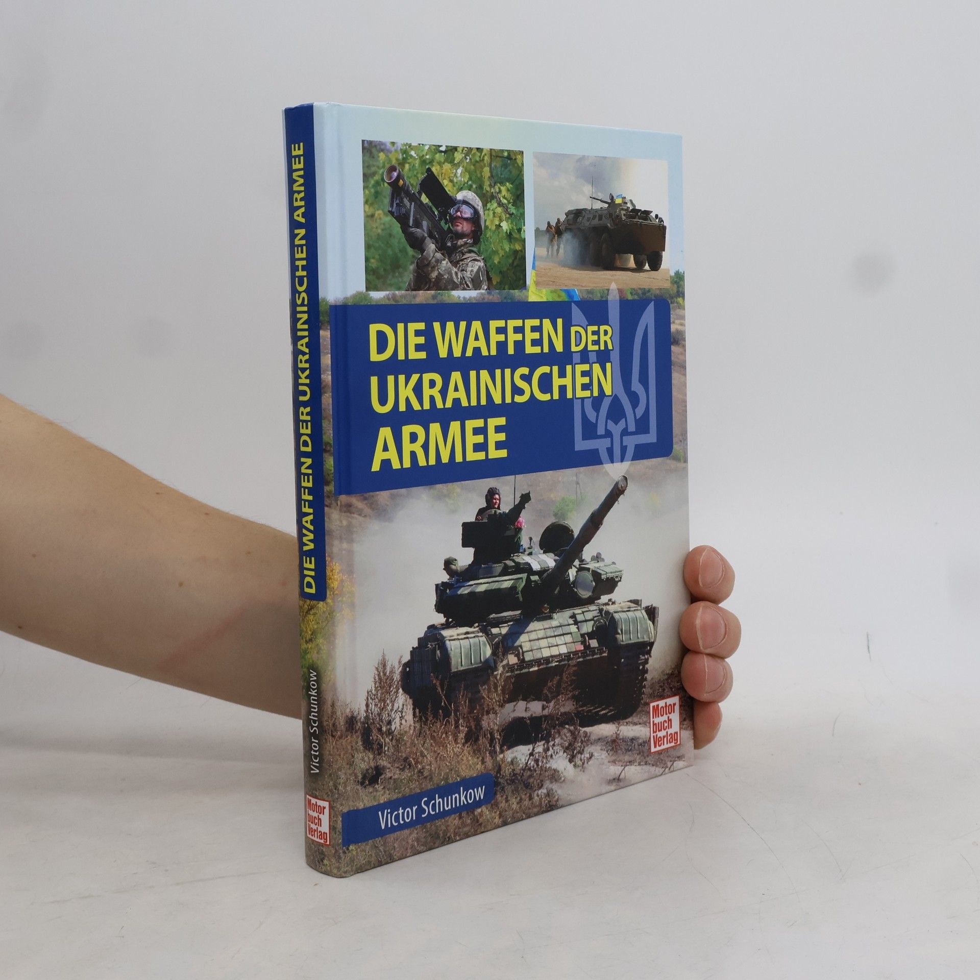 Viktor Schunkow Die Waffen der ukrainischen Armee