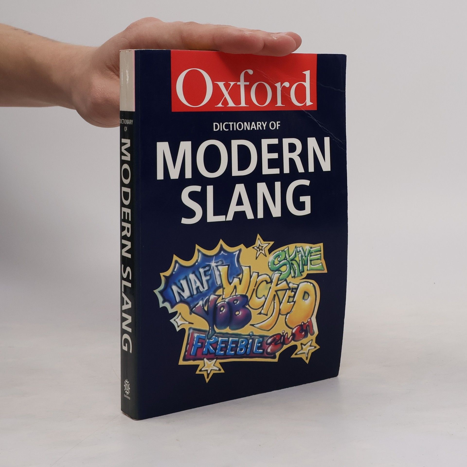 John Ayto The Oxford Dictionary of Modern Slang
