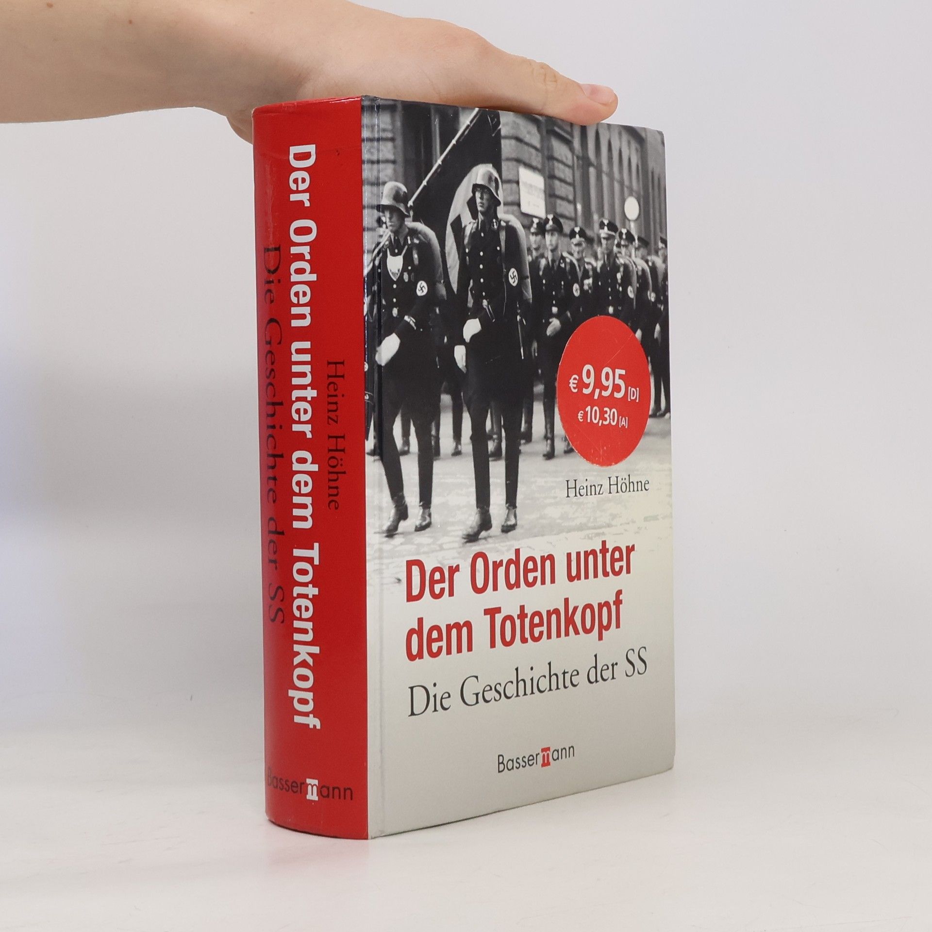 Heinz Höhne Der Orden unter dem Totenkopf. Die Geschichte der SS