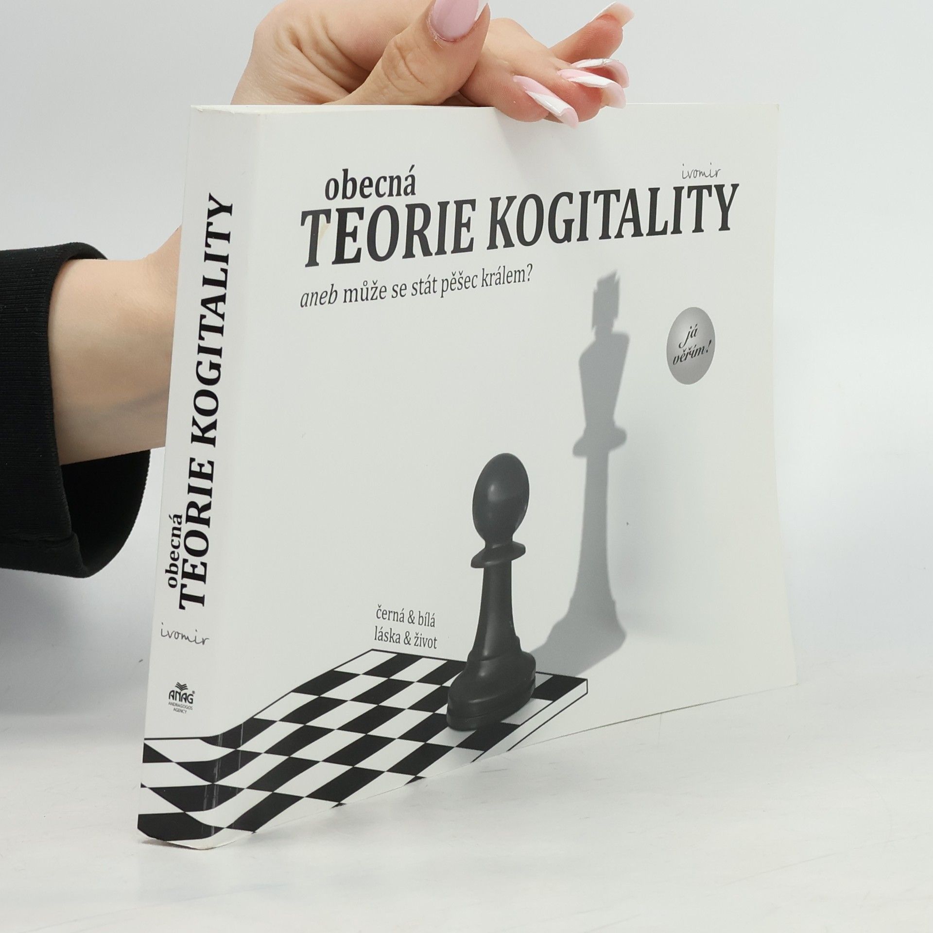 Ivomir Nikolov Dimčev Obecná teorie kogitality aneb může se stát pěšec králem?