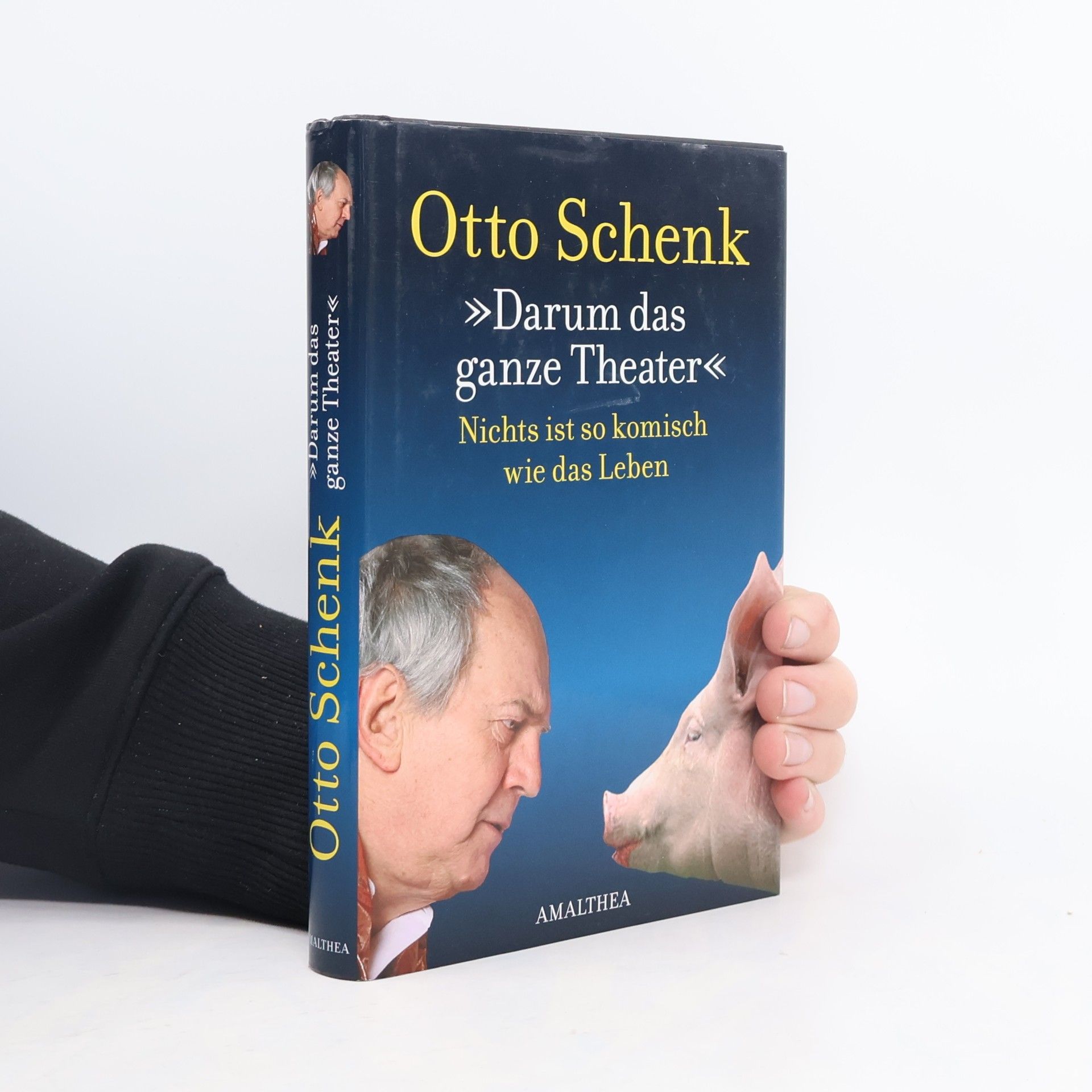 Otto Schenk Darum das ganze Theater