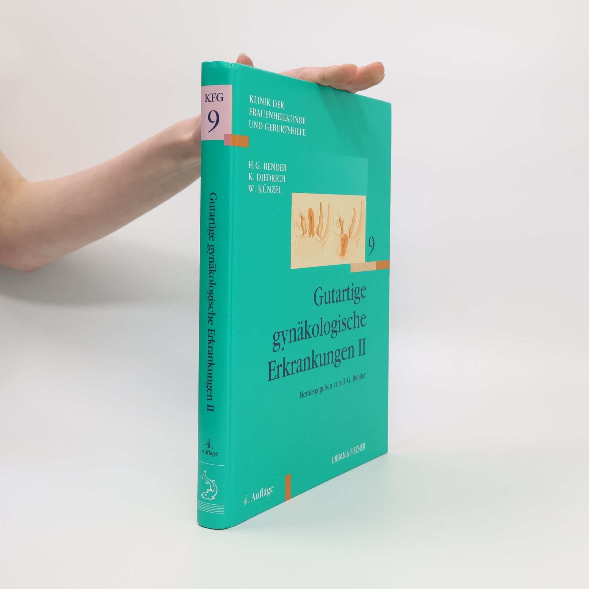 Klinik der Frauenheilkunde und Geburtshilfe - 9: Gutartige gynäkologische Erkrankungen II - 4. Auflage
