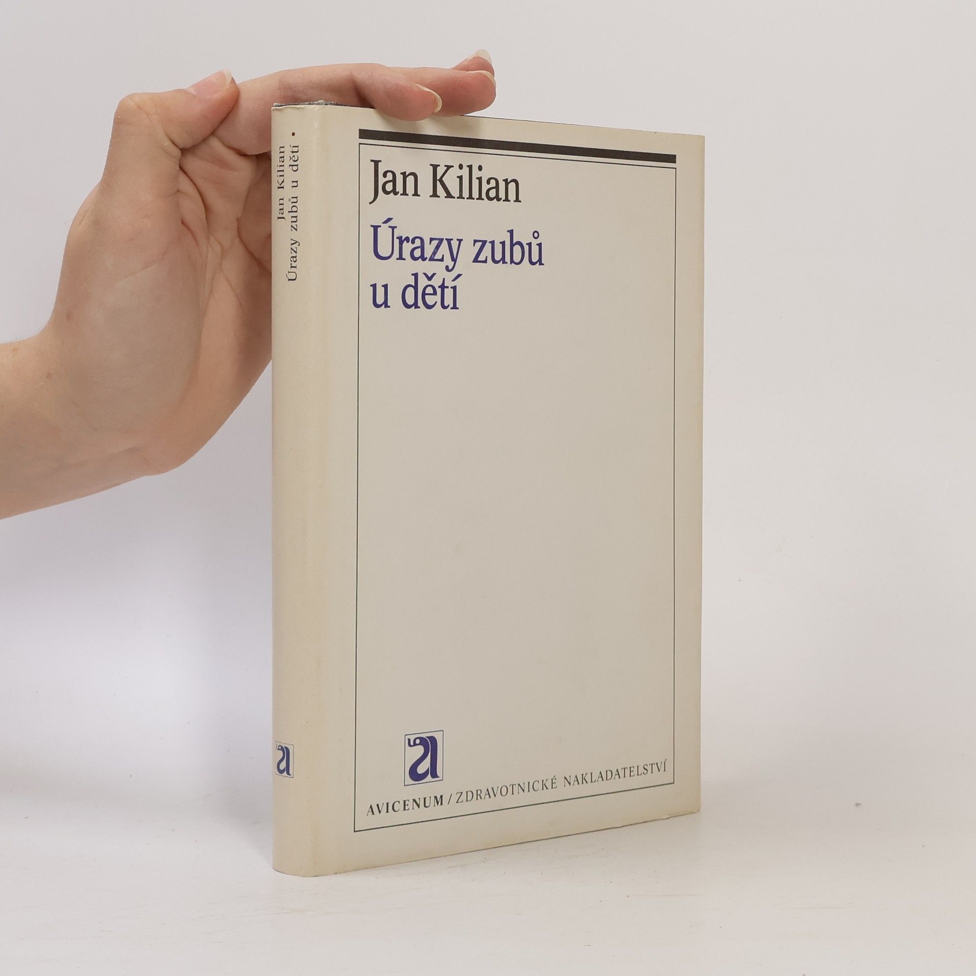 Jan Kilián Úrazy zubů u dětí