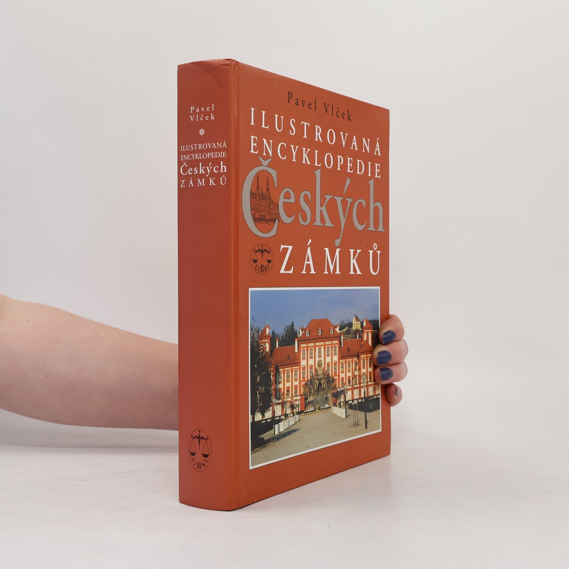 Pavel Vlček Ilustrovaná encyklopedie českých zámků